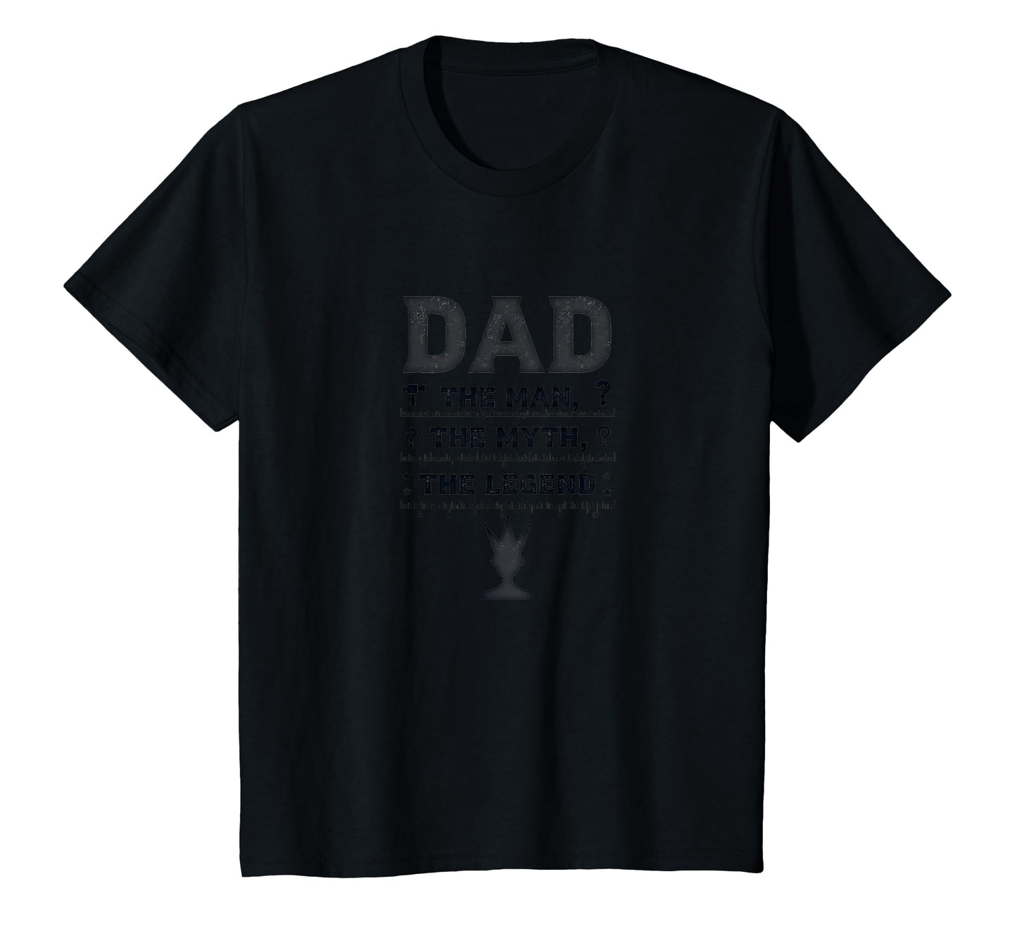 Funny Dads Dad Myth Legend Crown Gift T-Shirt - Graphic Print Men Women - T-Shirt, Sweatshirt, Hoodie