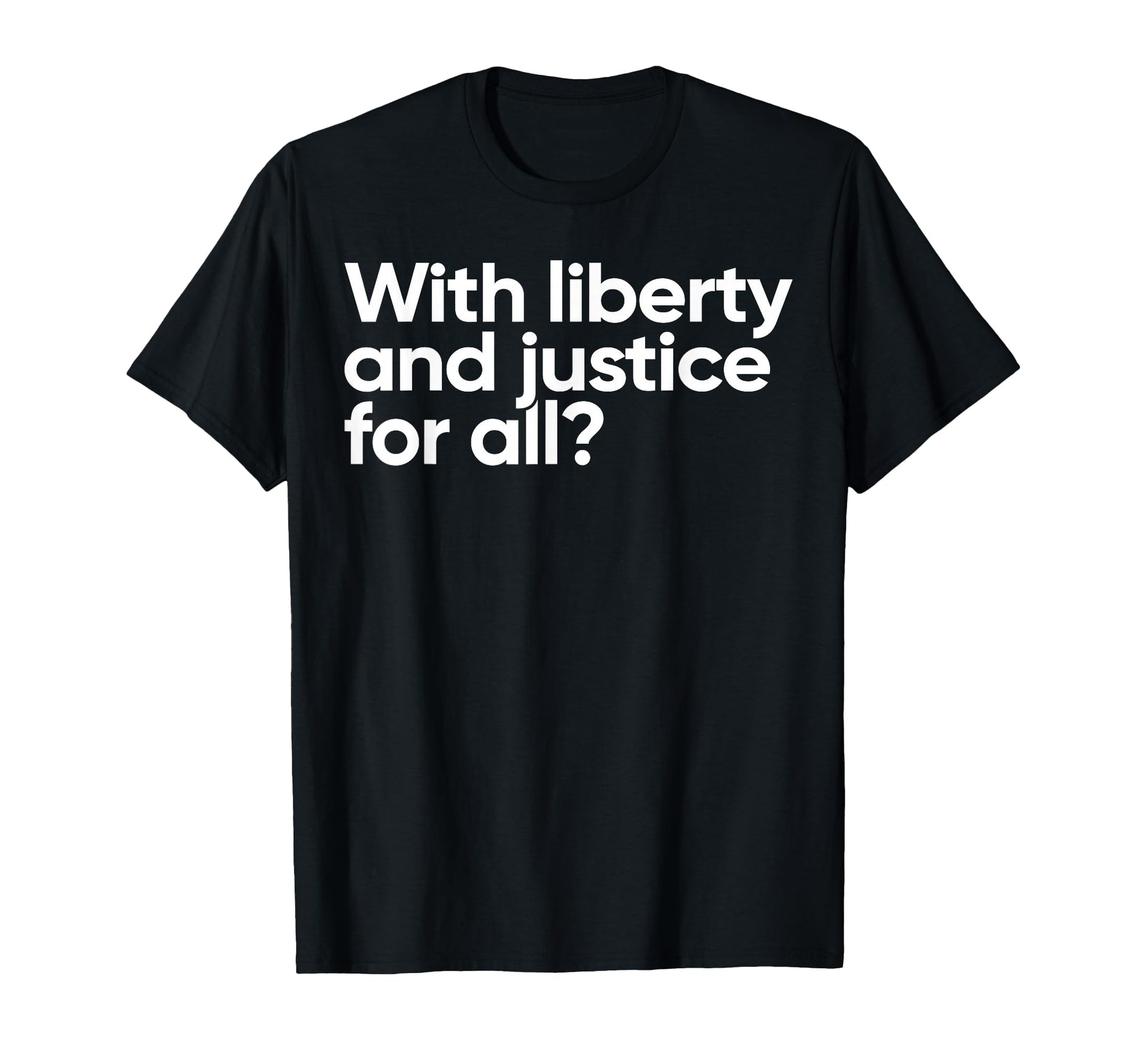 Liberty And Justice All Usa Patriotic T-Shirt - Novelty Apparel Men Women - T-Shirt, Sweatshirt, Hoodie