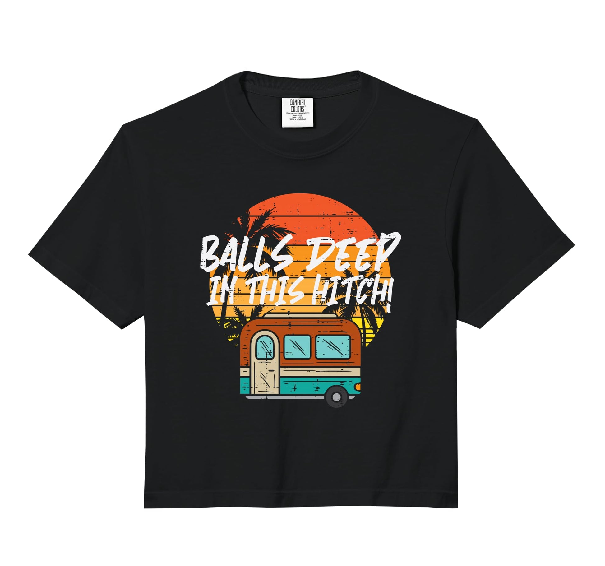 Camping Balls Deeps This Hitch Funny Sweatshirt - Aesthetic Graphic Unisex - T-Shirt, Sweatshirt, Hoodie