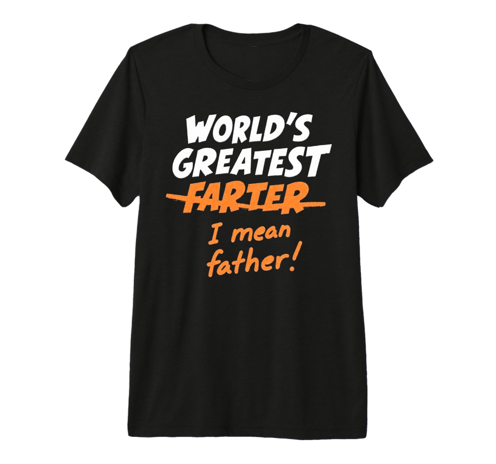 Funny Worlds Greatest Farter I Mean T-Shirt - Minimalist Print for Adults - T-Shirt, Sweatshirt, Hoodie