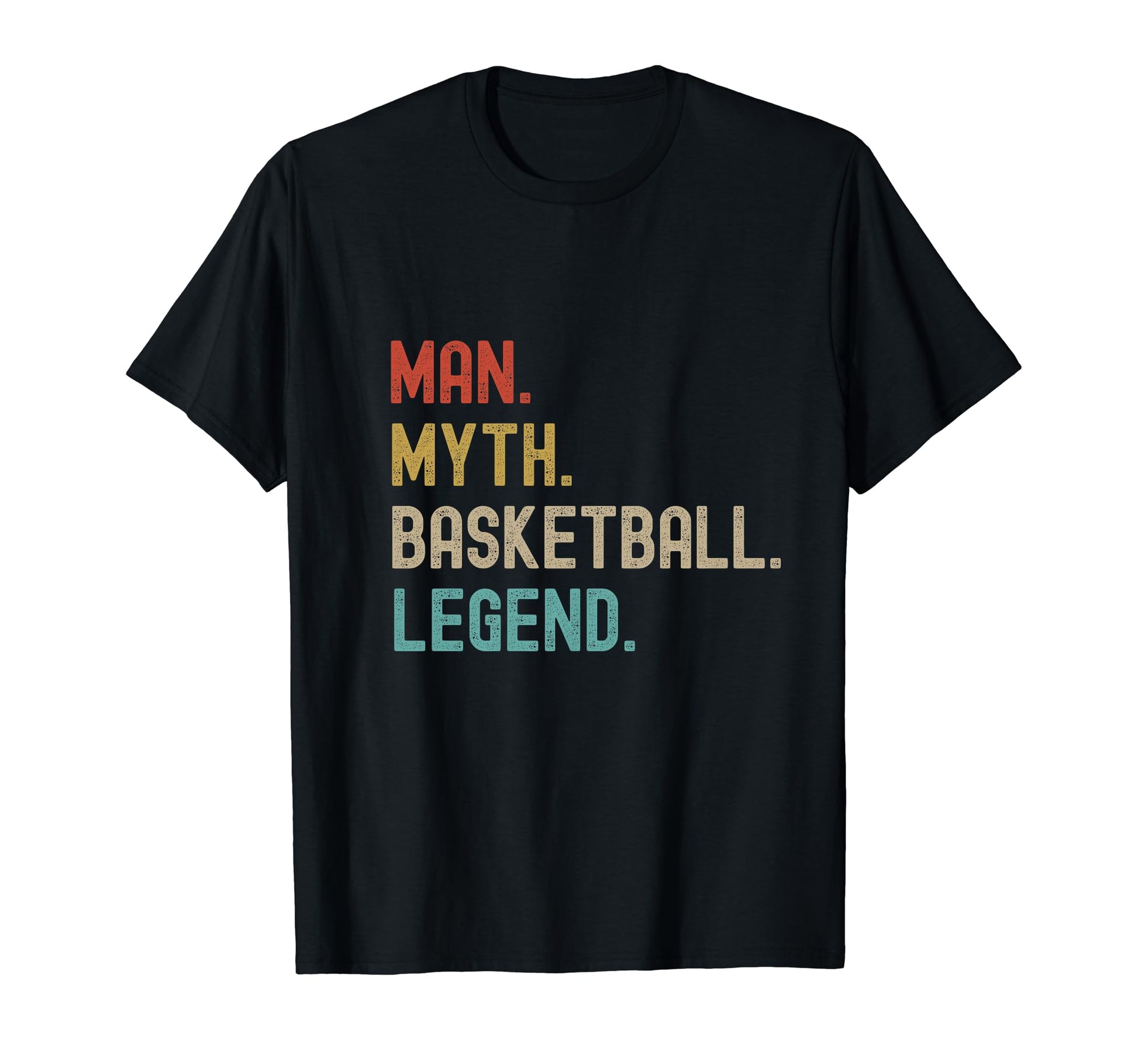 Basketball Myth Legend Funny Joke Dad T-Shirt - Custom Art Print Unisex - T-Shirt, Sweatshirt, Hoodie