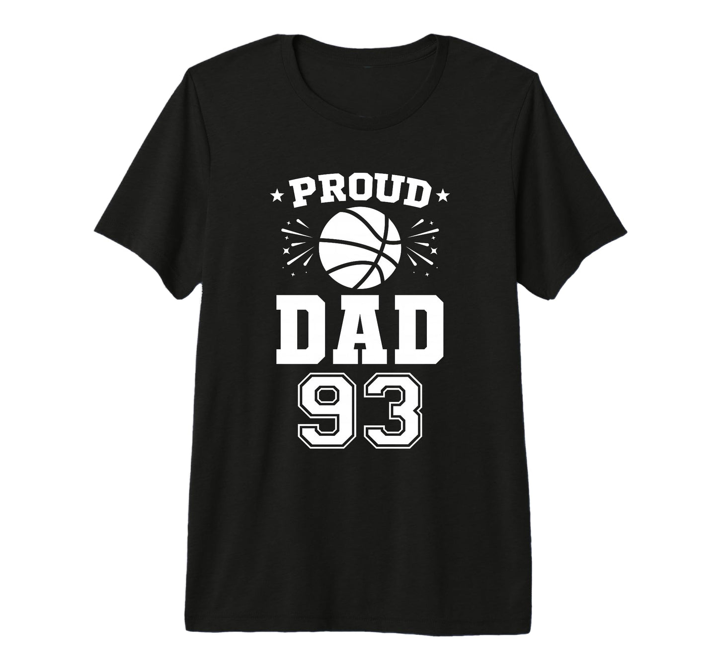 Proud Basketball Dad Number 93 T-Shirt - Novelty Apparel Men Women - T-Shirt, Sweatshirt, Hoodie