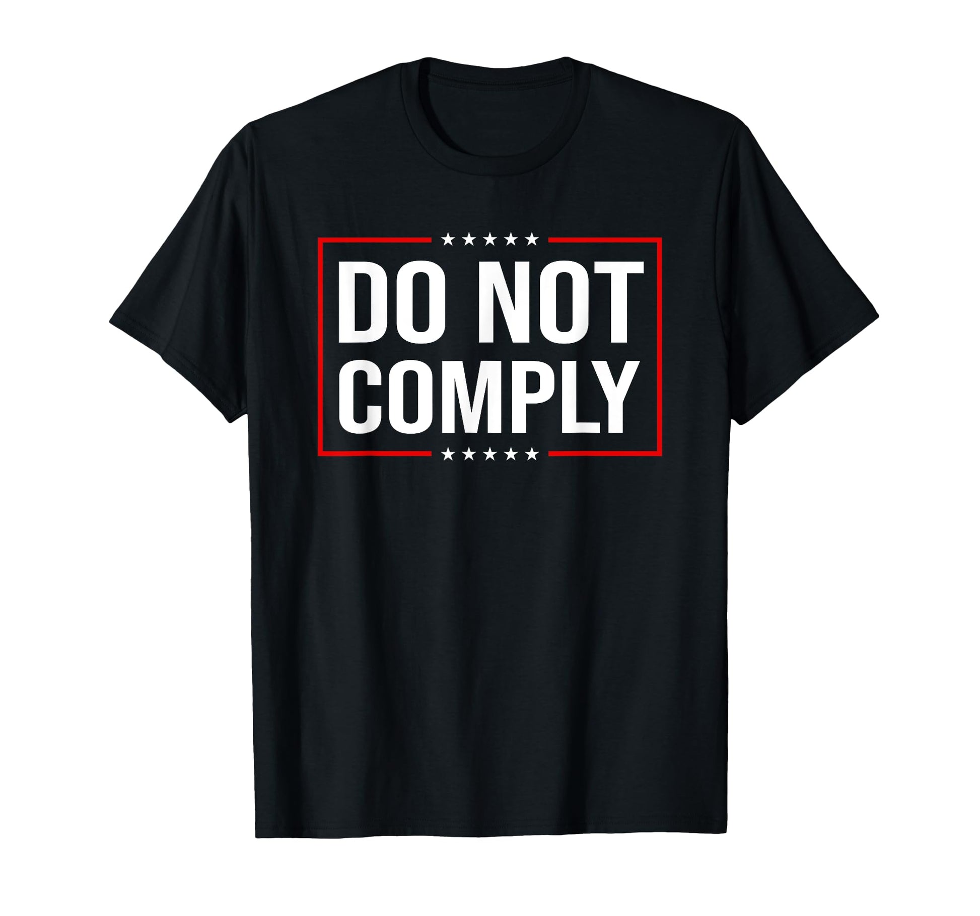 Do Not Comply Usa Flag Patriotic T-Shirt - Trendy Graphic for Adults - T-Shirt, Sweatshirt, Hoodie