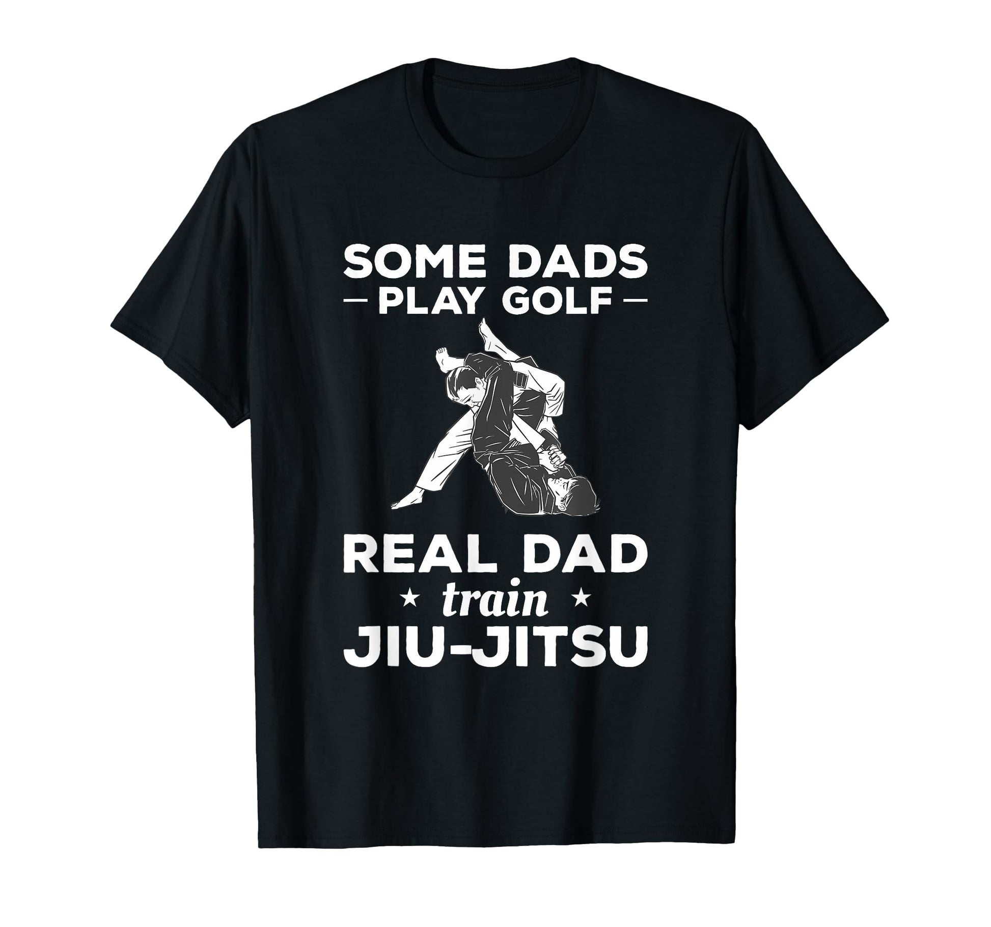 Some Dads Play Golf Real Dad Train Jiu T-Shirt - Trendy Graphic Men Women - T-Shirt, Sweatshirt, Hoodie