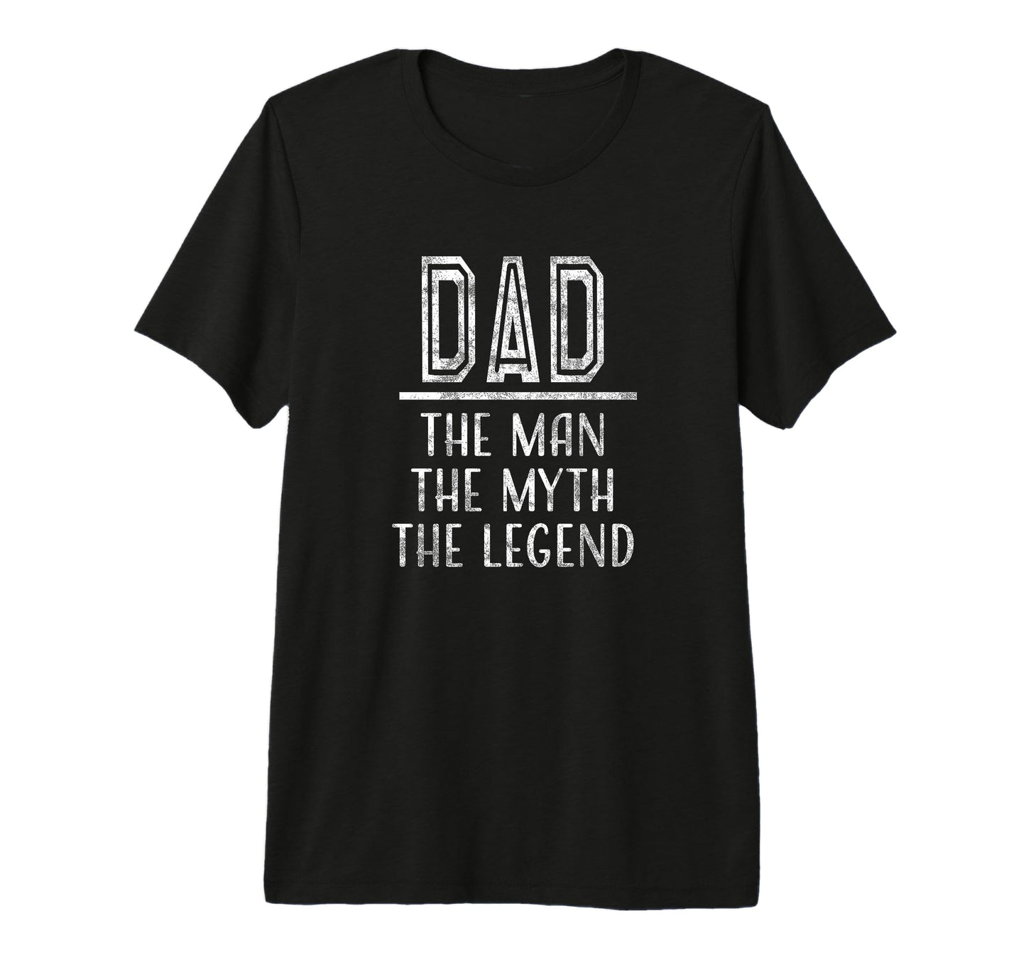 Mens Fathers Day Dad Myth Legend T-Shirt - Custom Art Print for Adults - T-Shirt, Sweatshirt, Hoodie