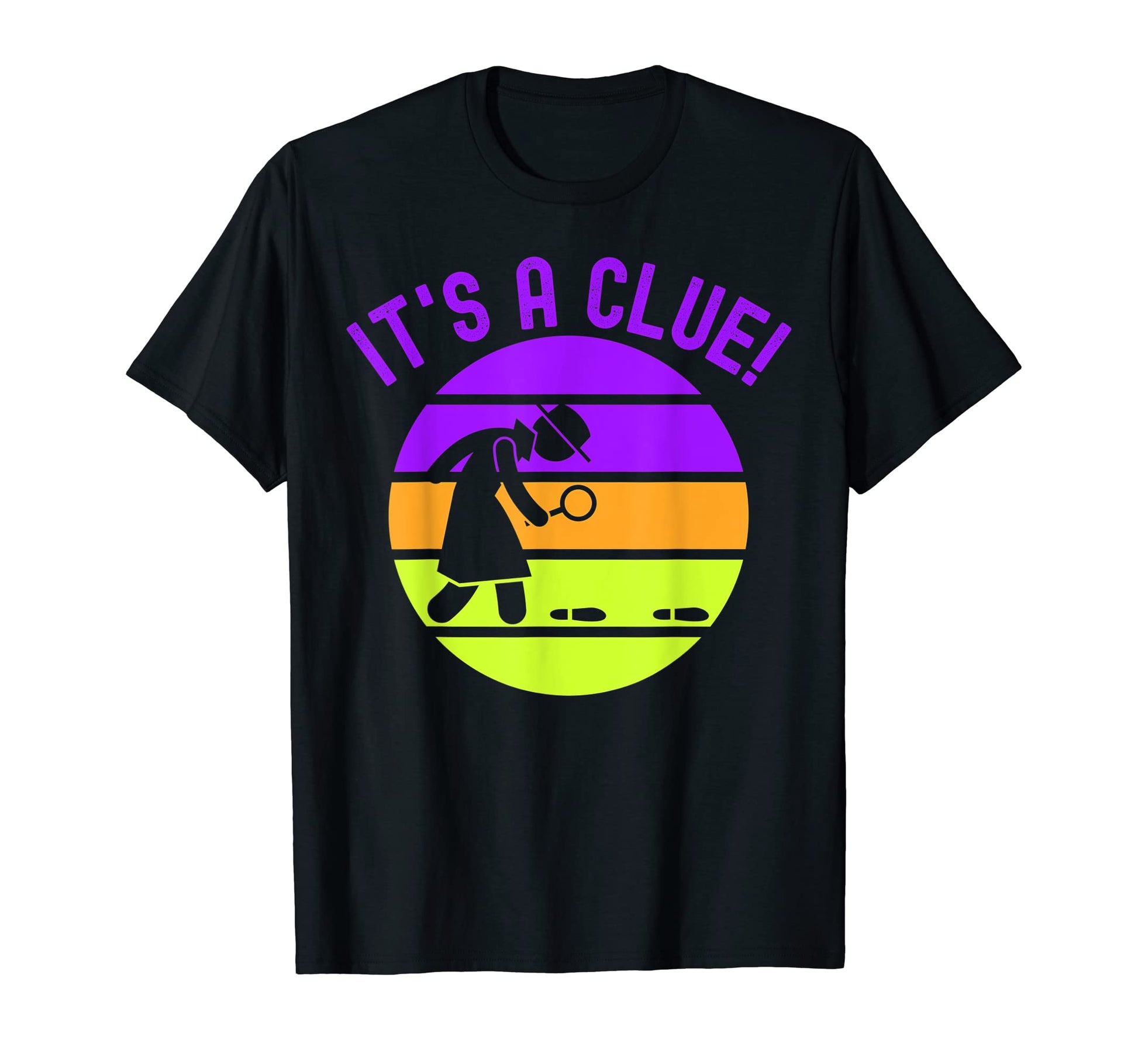 Funny Detective Its Clue T-Shirt - Aesthetic Graphic Men Women - T-Shirt, Sweatshirt, Hoodie