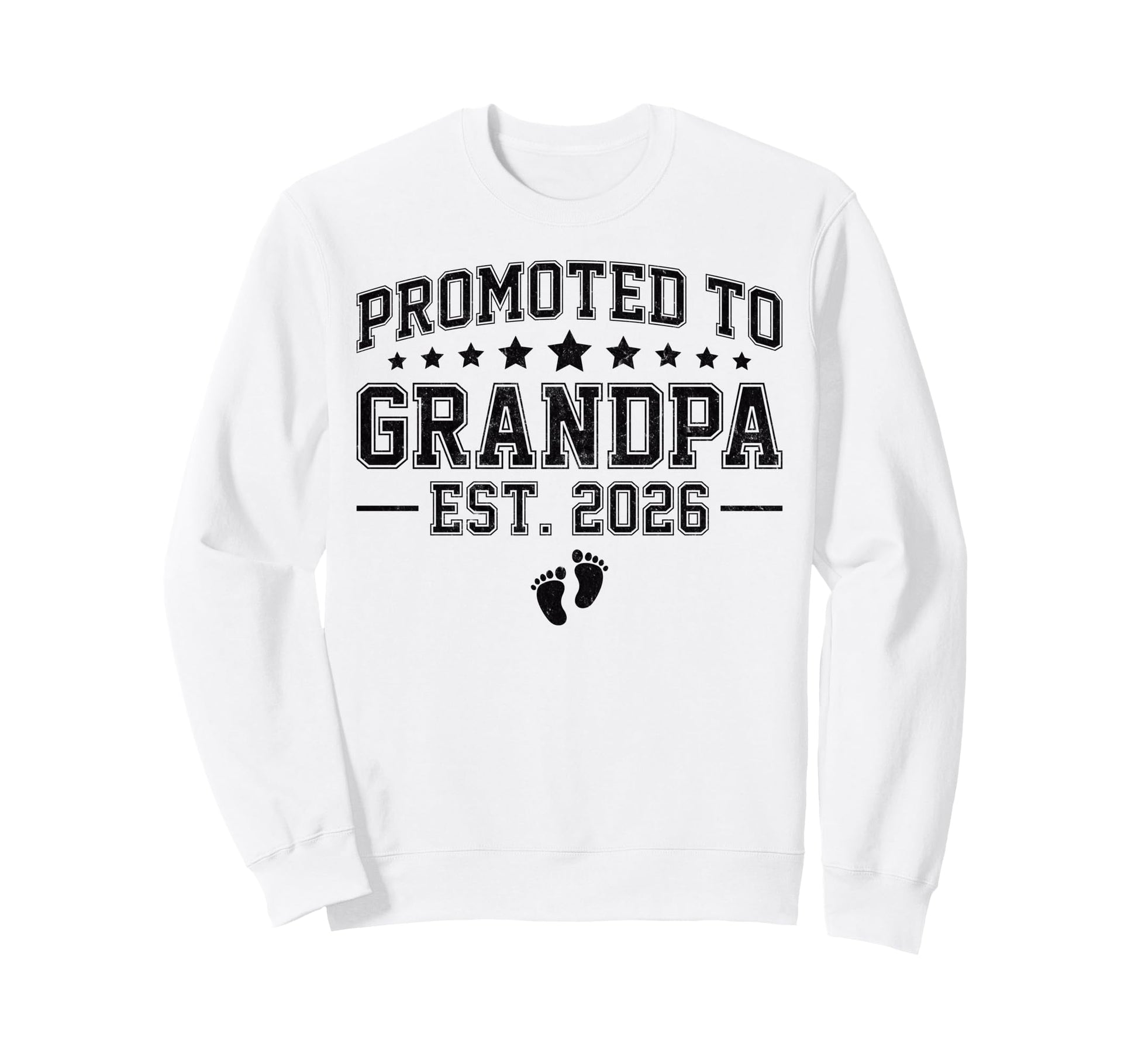 Promoted To Grandpa Est 2026 Soon Sweatshirt - Casual Everyday Wear Unisex - T-Shirt, Sweatshirt, Hoodie