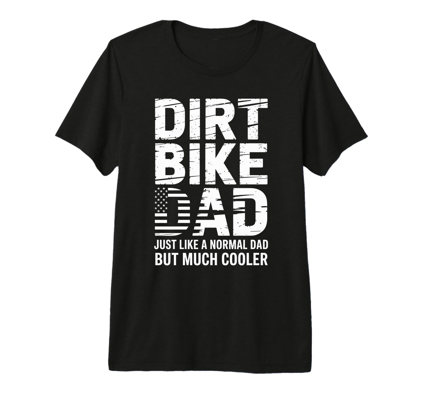 Dirt Bike Dad Motorcycle Funny T-Shirt - Streetwear Style for Adults - T-Shirt, Sweatshirt, Hoodie