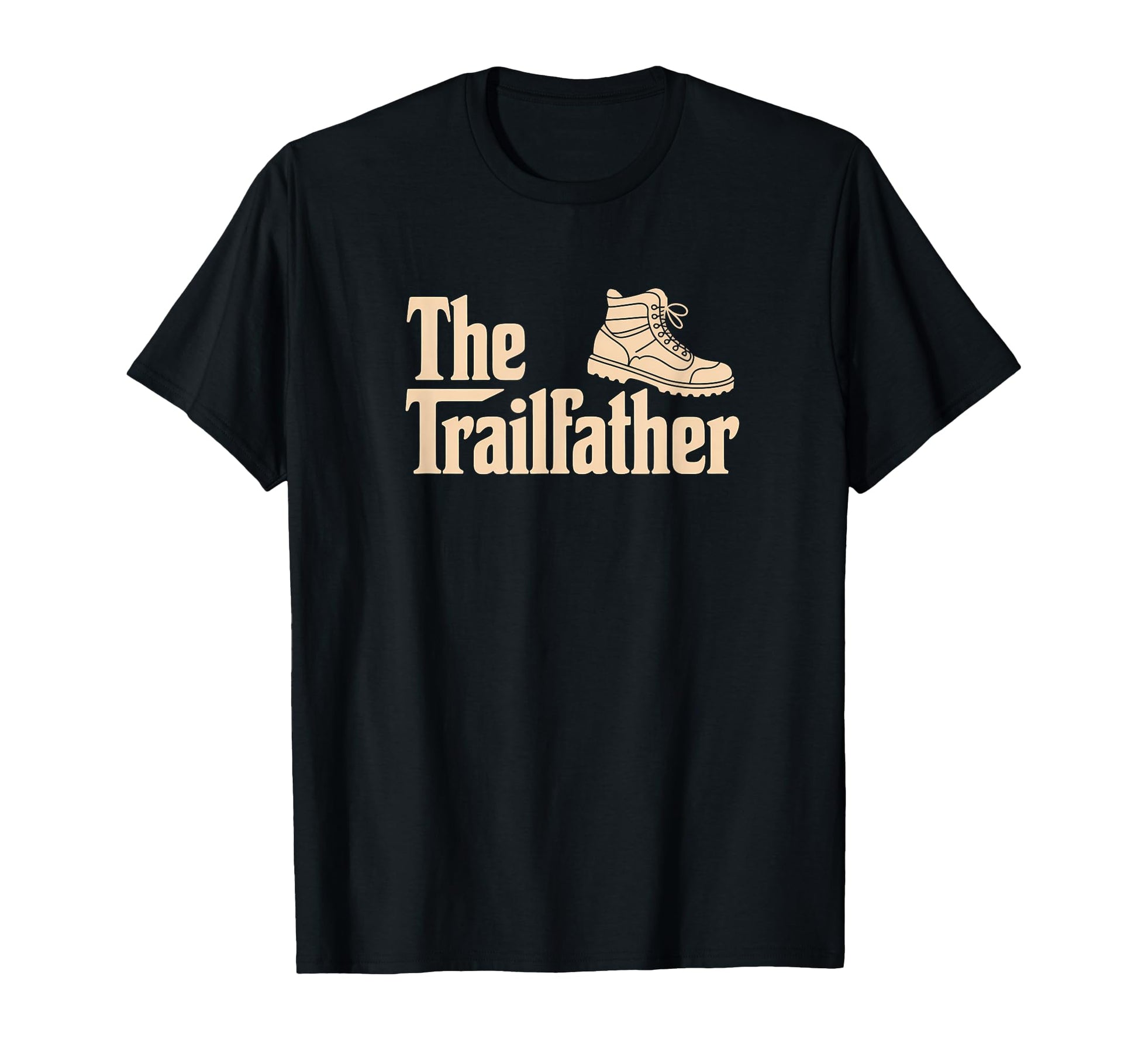 Trailfather Hiking Adventure Lover Dad T-Shirt - Novelty Apparel Men Women - T-Shirt, Sweatshirt, Hoodie