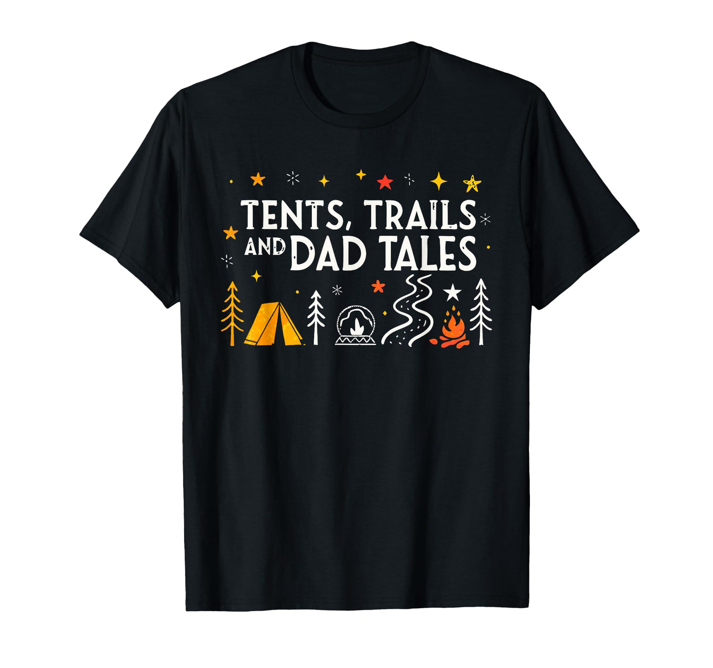 Tents Trails And Dad Tales Hiking T-Shirt - Minimalist Print for Adults - T-Shirt, Sweatshirt, Hoodie