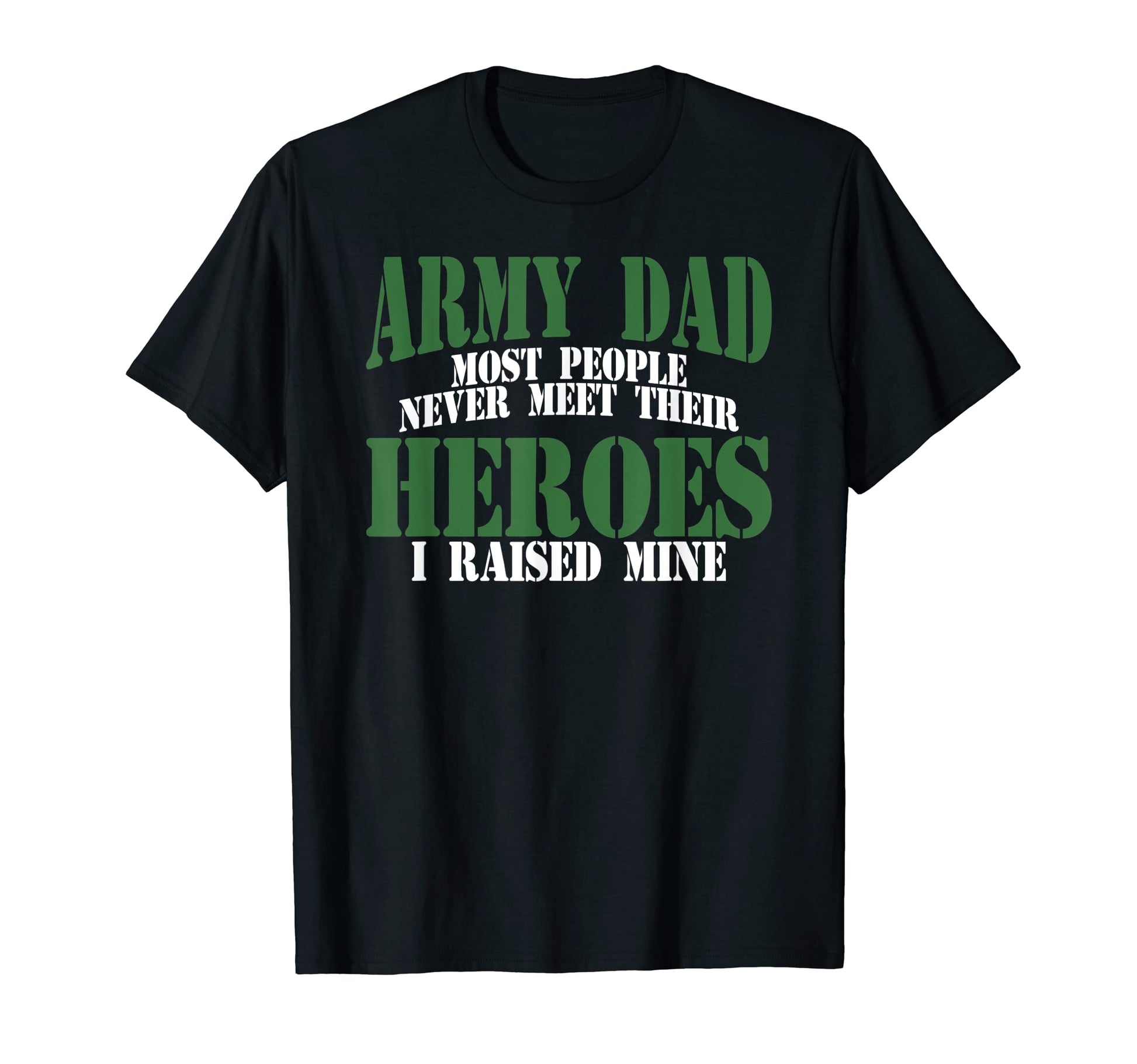Fathers Day Army Dad T-Shirt - Trendy Graphic Unisex - T-Shirt, Sweatshirt, Hoodie