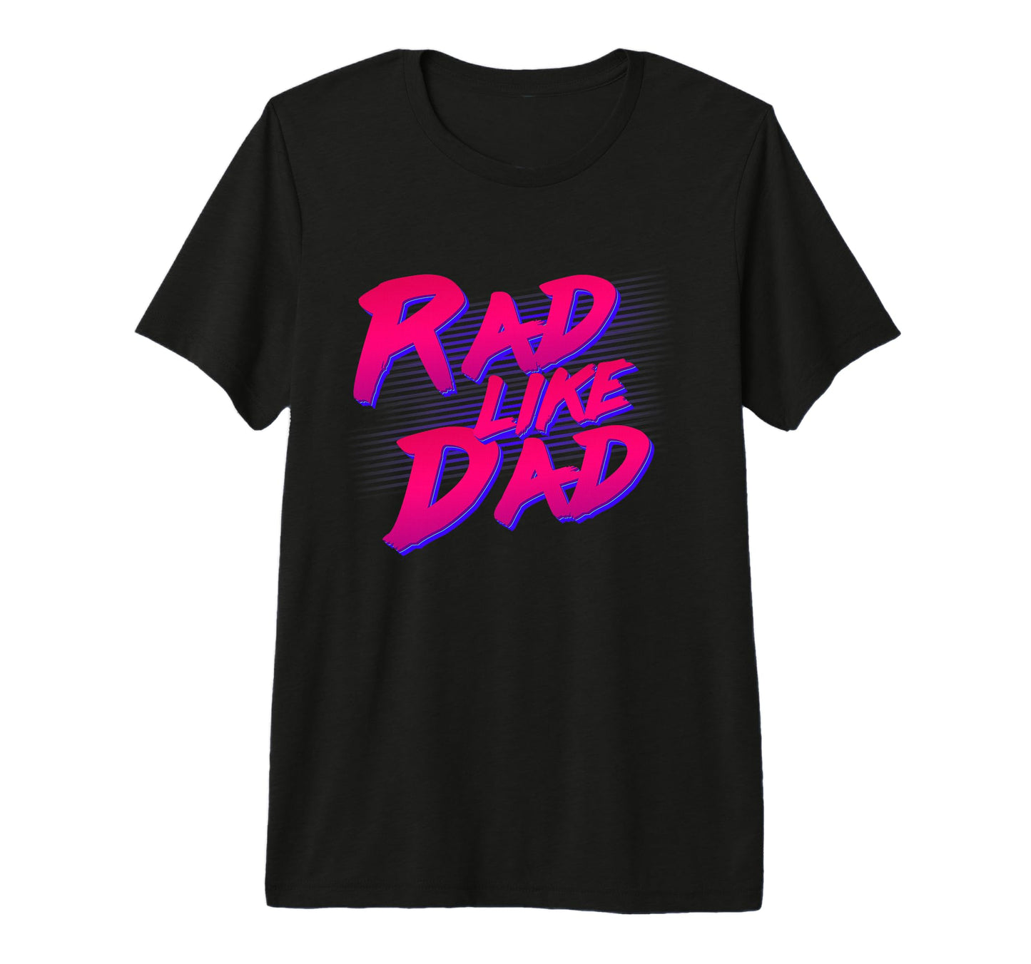 Rad Like Dad Tri Blend T-Shirt - Streetwear Style for Adults - T-Shirt, Sweatshirt, Hoodie