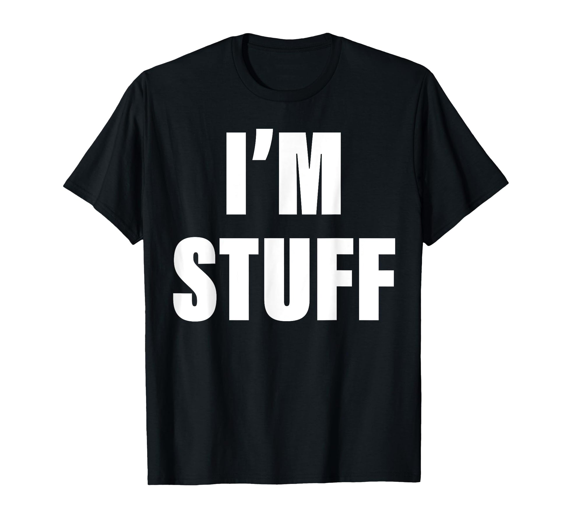 Funny Couple Im Stuff I Was Doing T-Shirt - Novelty Apparel for Adults - T-Shirt, Sweatshirt, Hoodie
