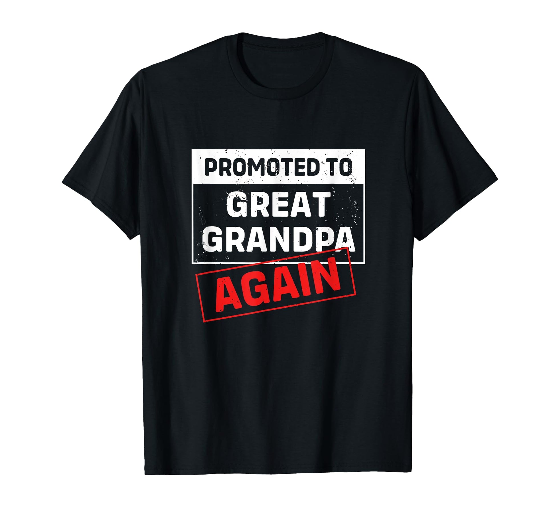 Funny Great Grandfather Promoted To T-Shirt - Minimalist Print Unisex - T-Shirt, Sweatshirt, Hoodie