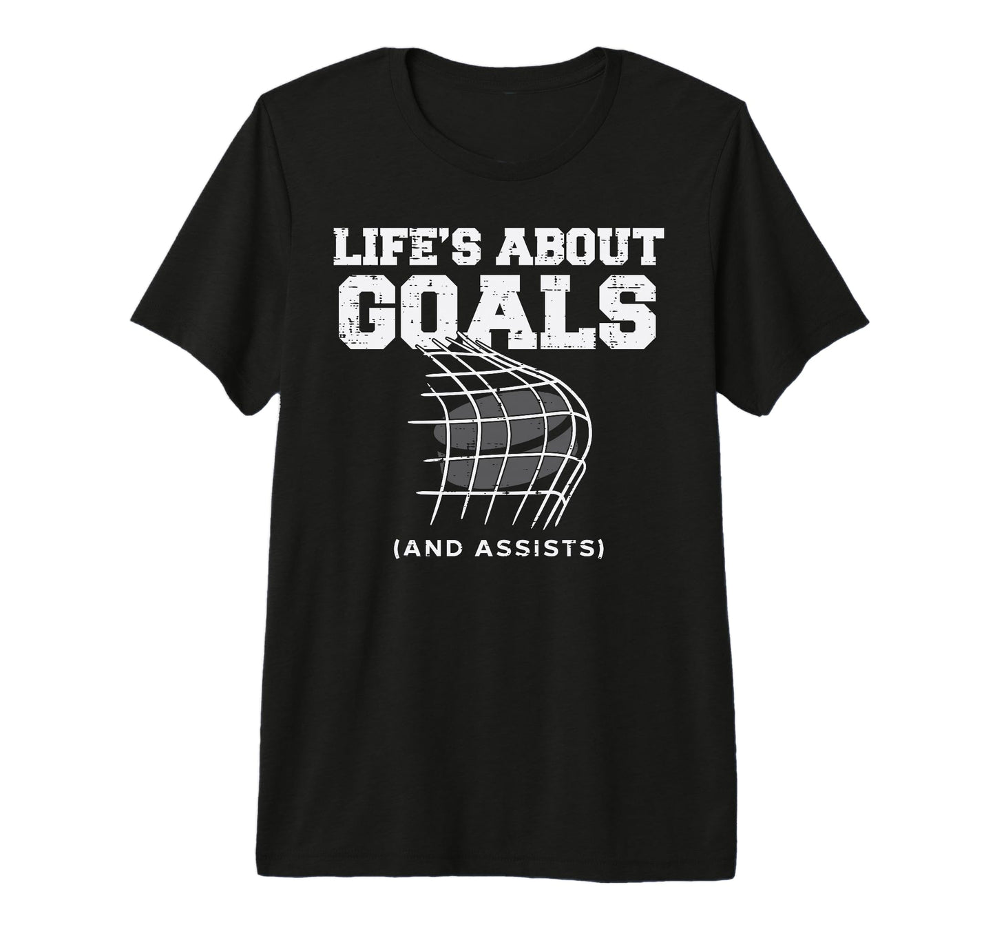 Lifes About Goals Assist Ice Hockey T-Shirt - Minimalist Print Unisex - T-Shirt, Sweatshirt, Hoodie