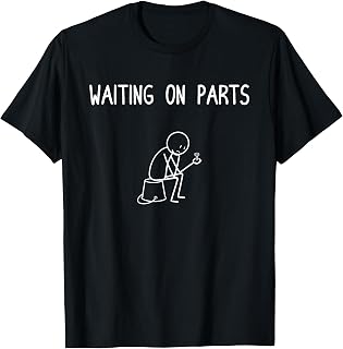 Mechanic Men Auto Repair Waiting on Parts Car Technician T-Shirt Unisex T-shirt, Sweatshirt, Hoodie, Long Sleeve Tee - T-Shirt, Sweatshirt, Hoodie