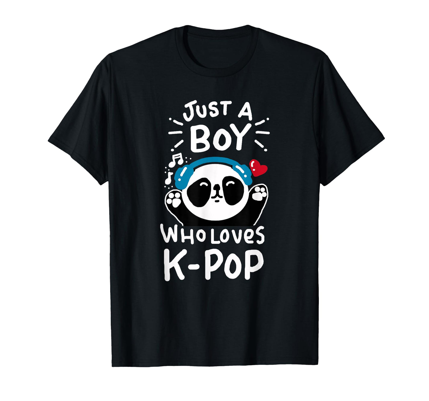 Just Who Loves K Pop Panda Kpop T-Shirt - Streetwear Style Men Women - T-Shirt, Sweatshirt, Hoodie