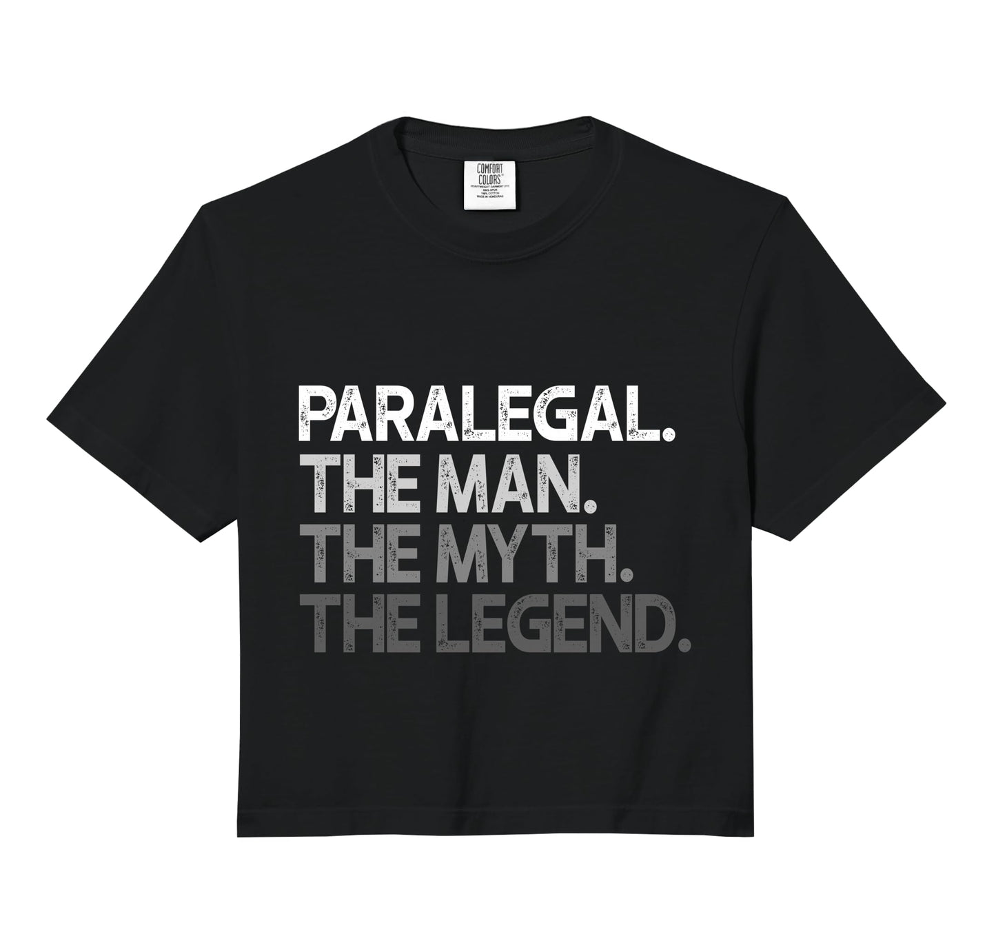 Paralegal Gift Myth Legend Comfort Sweatshirt - Unique Graphic for Adults - T-Shirt, Sweatshirt, Hoodie