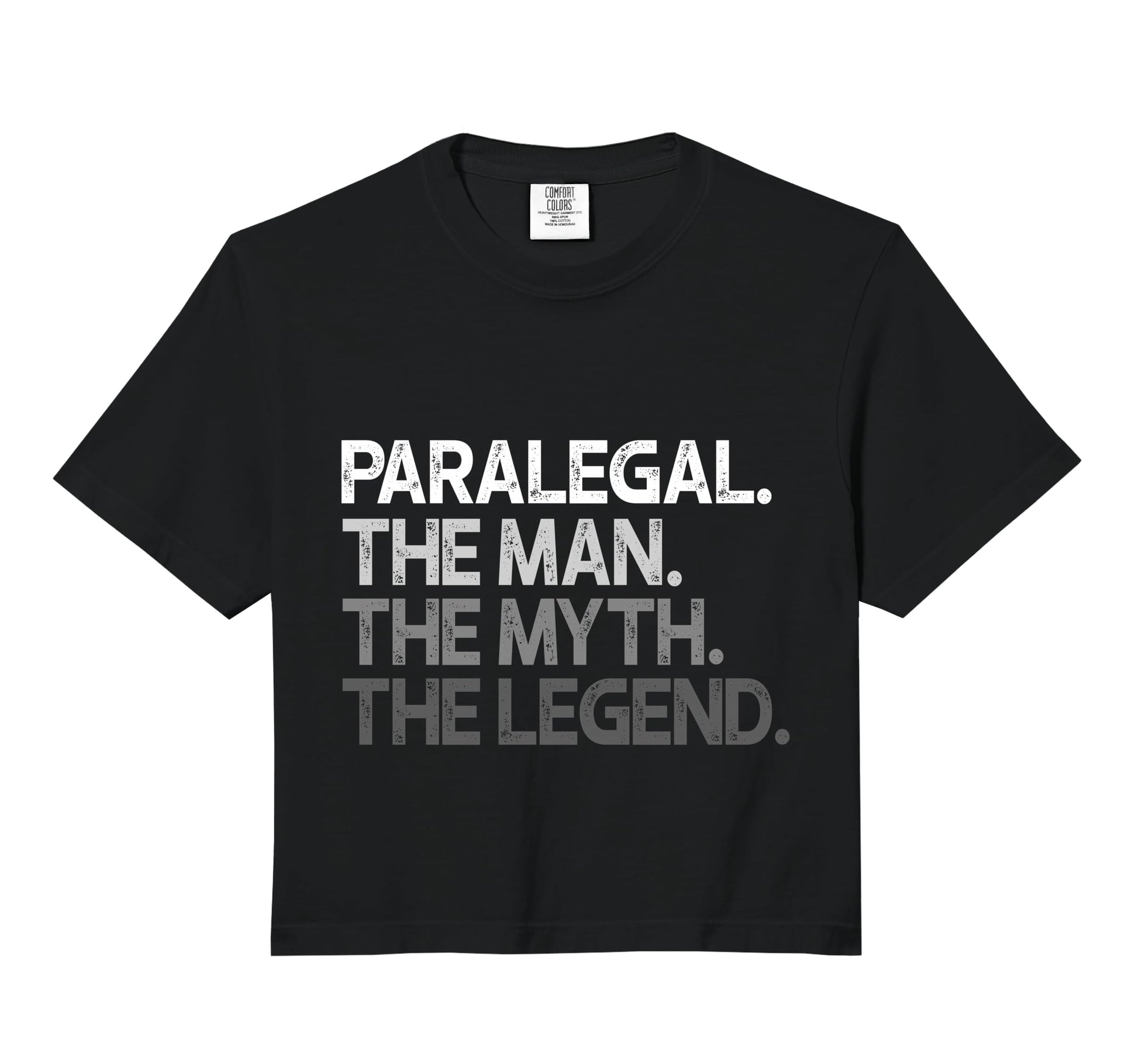 Paralegal Gift Myth Legend Comfort Sweatshirt - Unique Graphic for Adults - T-Shirt, Sweatshirt, Hoodie