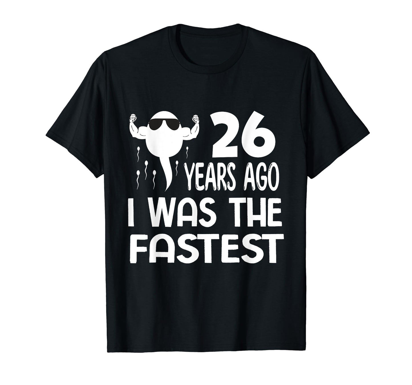 26Th Birthday 26 Years Ago I Was Fastest T-Shirt - Minimalist Print Unisex - T-Shirt, Sweatshirt, Hoodie