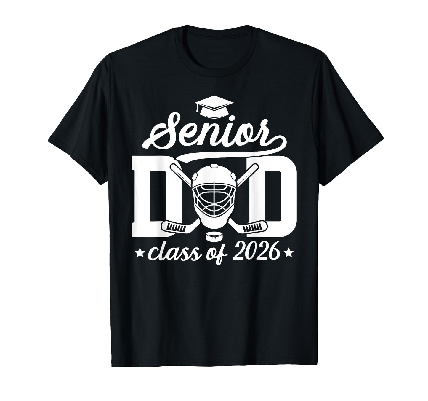 Hockey Senior Dad Class 2026 Ice Hockey T-Shirt - Graphic Print for Adults - T-Shirt, Sweatshirt, Hoodie