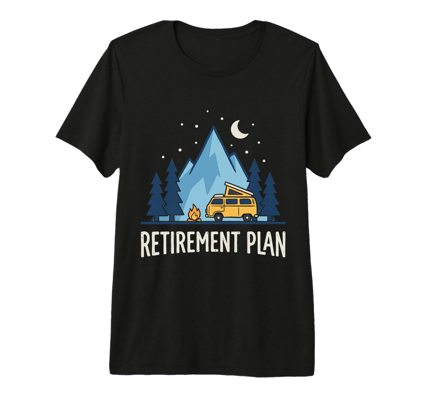 Retired Camper Camping My Retirement Plan T-Shirt - Graphic Print Unisex - T-Shirt, Sweatshirt, Hoodie