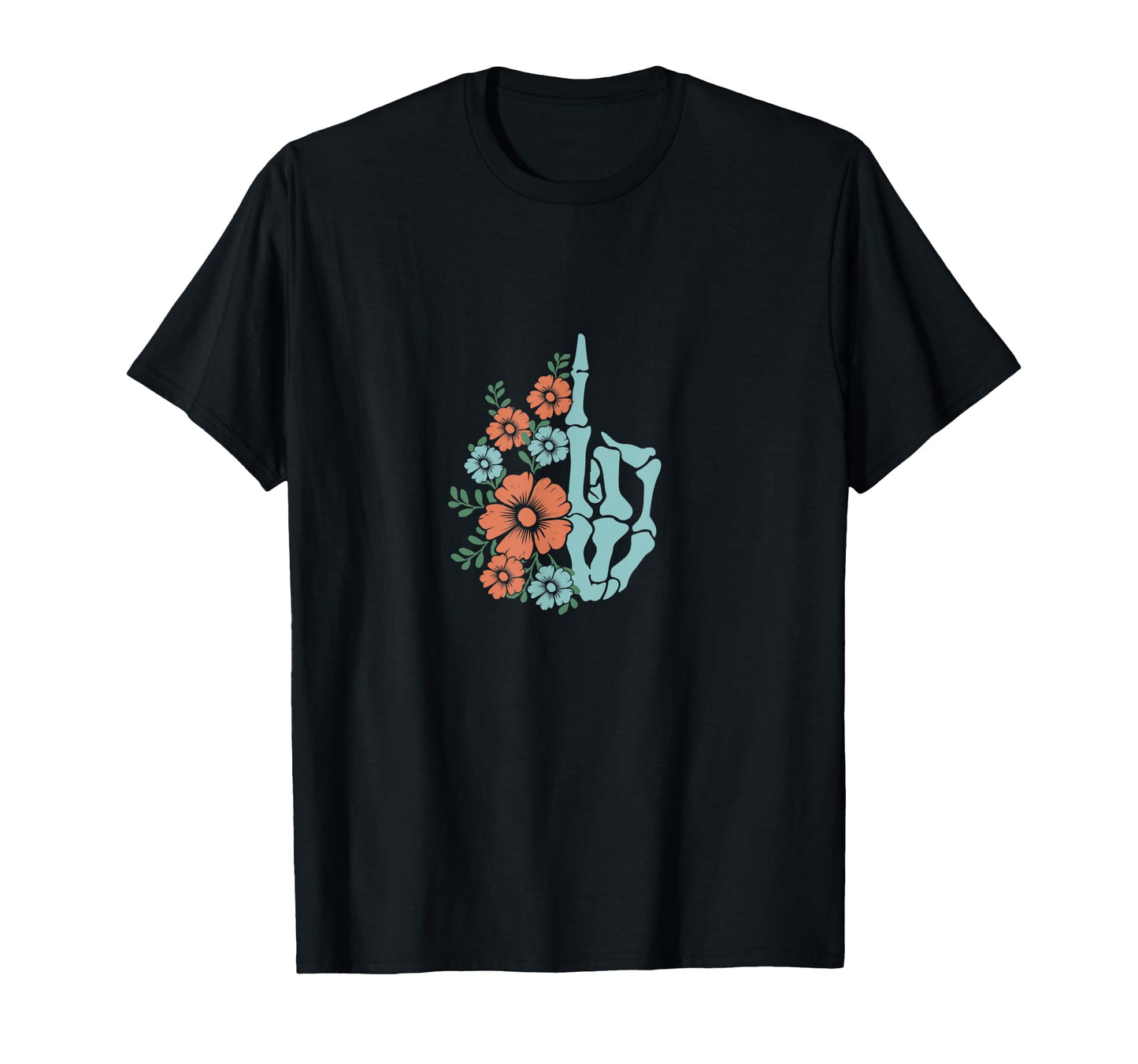 Floral Middle Finger Bone Skeleton T-Shirt - Novelty Apparel for Adults - T-Shirt, Sweatshirt, Hoodie