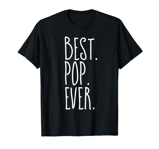 Best Pop Ever T-Shirt - Unique Graphic for Adults - T-Shirt, Sweatshirt, Hoodie