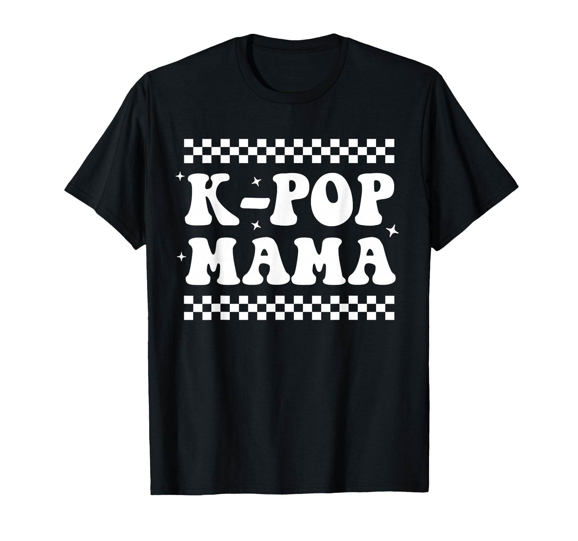 K Pop Mama Funny K Pop Music Drama T-Shirt - Streetwear Style Men Women - T-Shirt, Sweatshirt, Hoodie