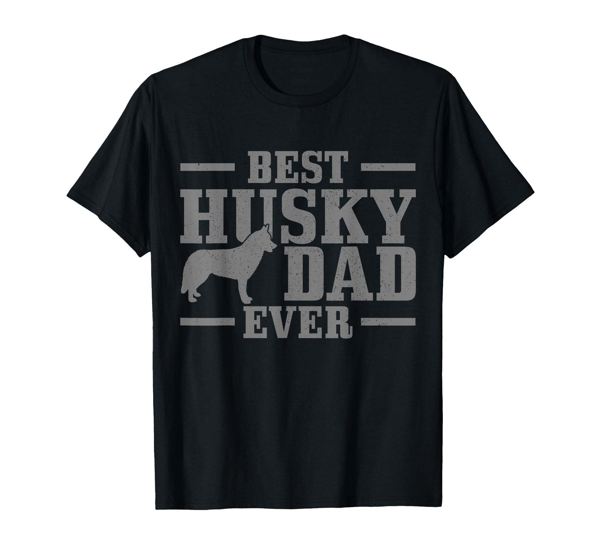 Best Husky Dad Ever Funny Dog Owner Husky T-Shirt - Unique Graphic Unisex - T-Shirt, Sweatshirt, Hoodie