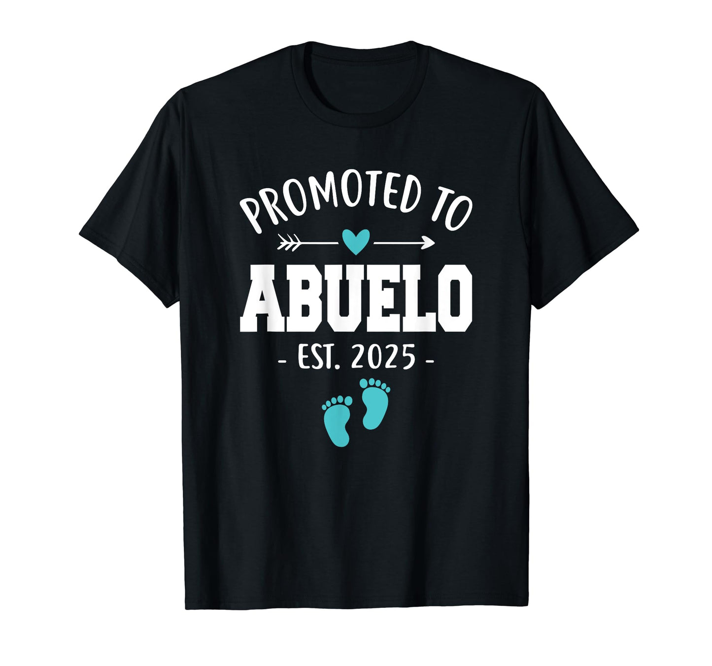 Mens Promoted To Abuelo Est 2025 T-Shirt - Aesthetic Graphic Men Women - T-Shirt, Sweatshirt, Hoodie