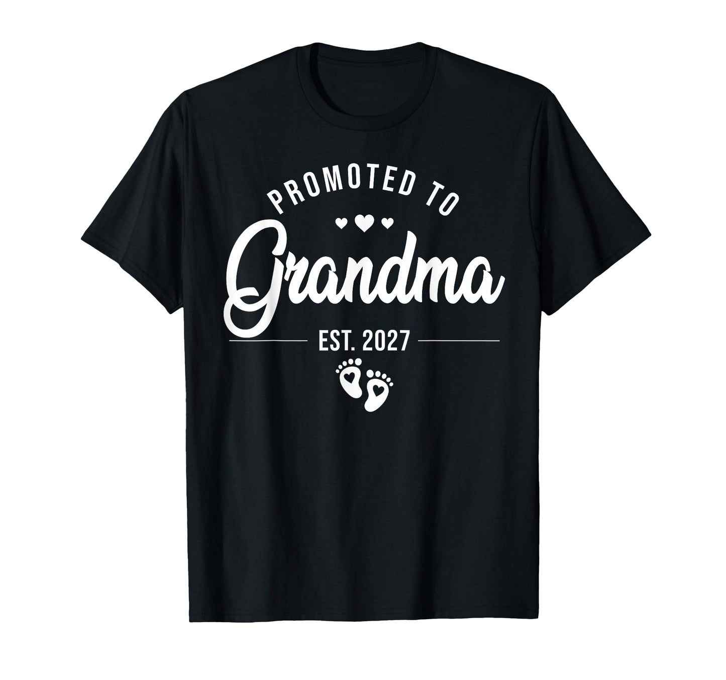 Promoted To Grandma Est 2027 New Grandma T-Shirt - Unique Graphic Unisex - T-Shirt, Sweatshirt, Hoodie