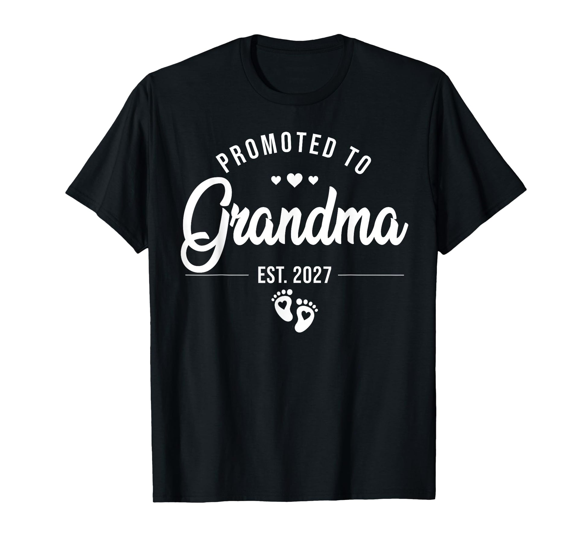 Promoted To Grandma Est 2027 New Grandma T-Shirt - Unique Graphic Unisex - T-Shirt, Sweatshirt, Hoodie