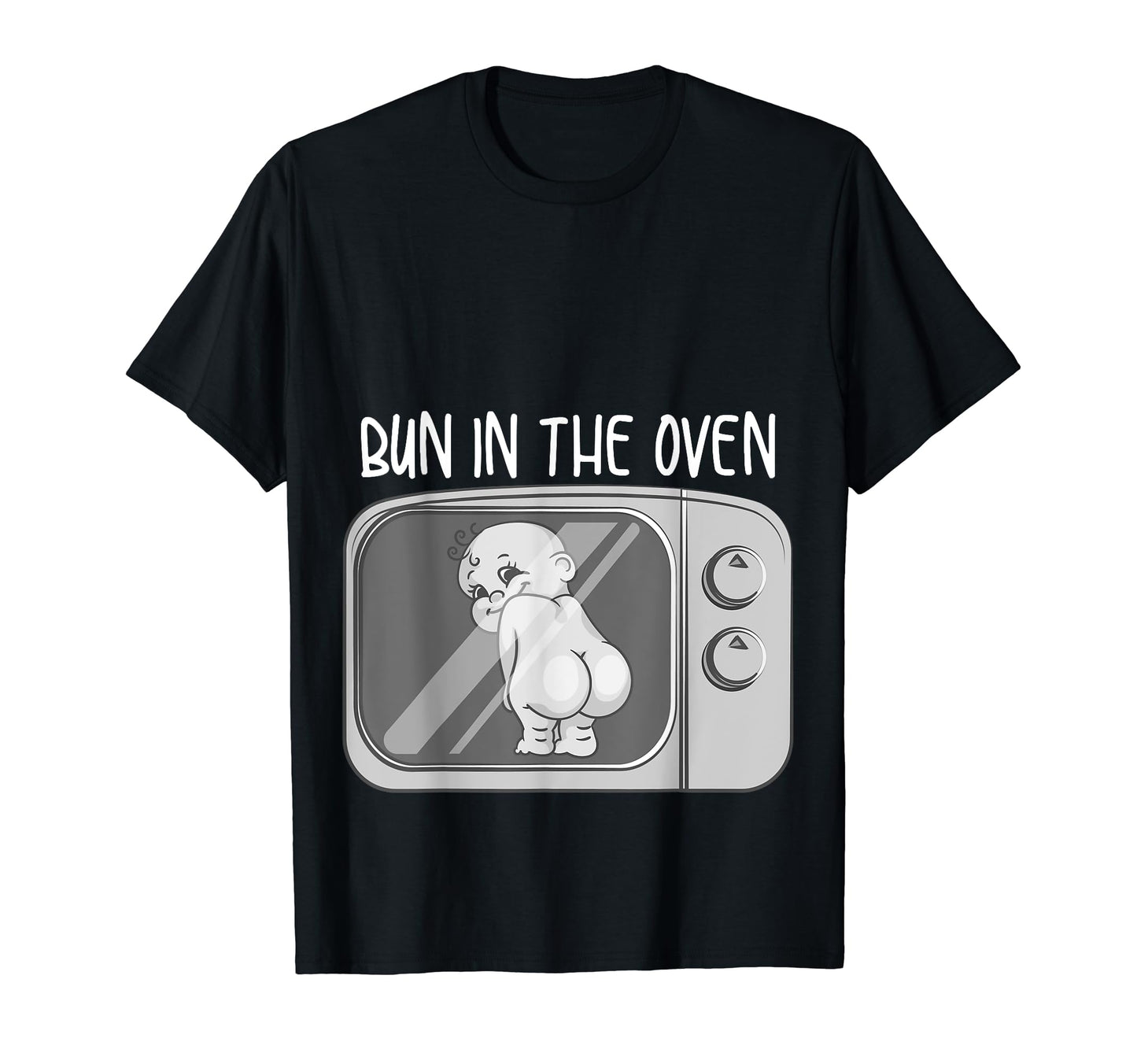 Funny Bun Oven Gift Expecting T-Shirt - Aesthetic Graphic Men Women - T-Shirt, Sweatshirt, Hoodie