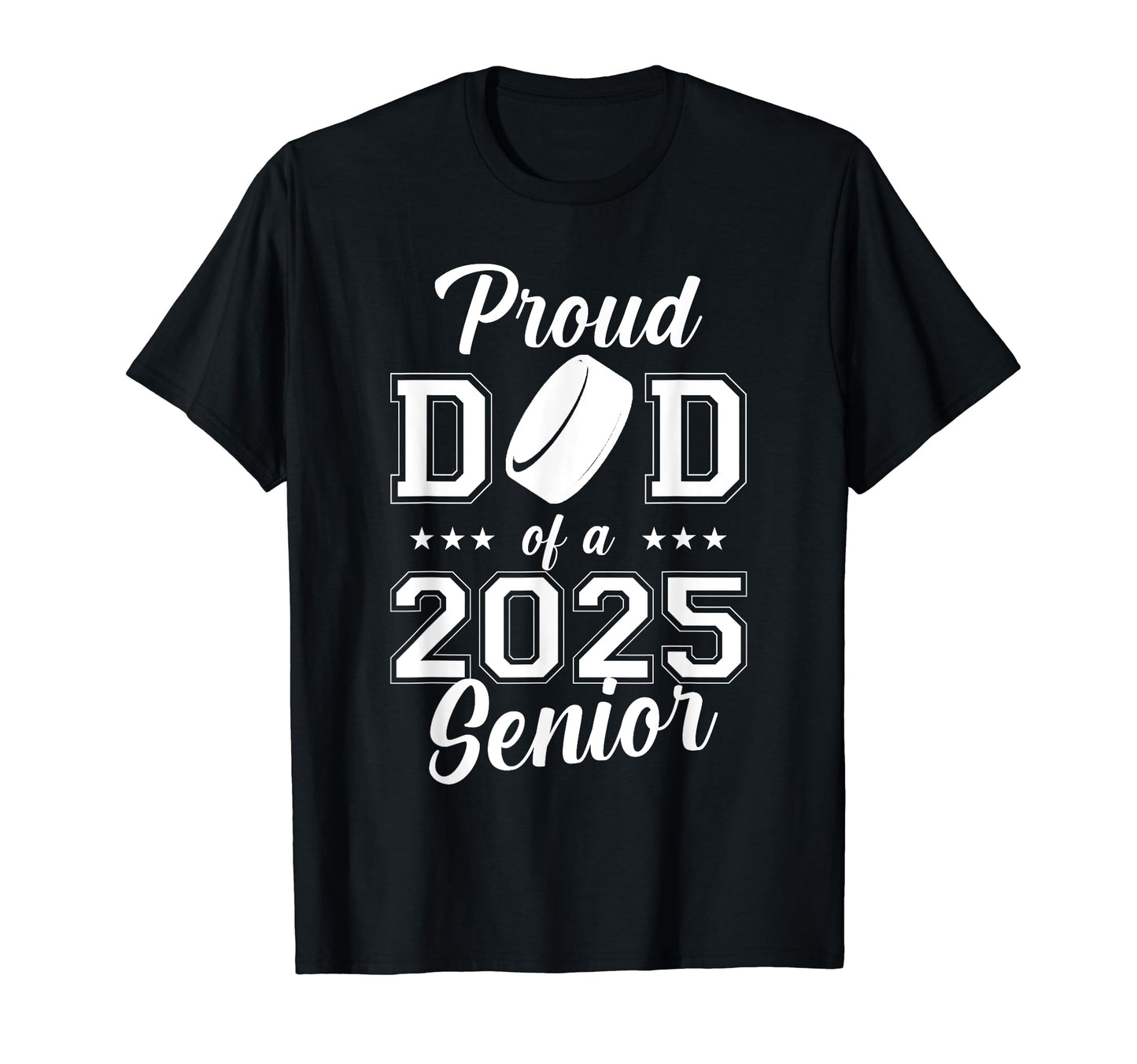 Senior Hockey Dad Class 2025 T-Shirt - Minimalist Print for Adults - T-Shirt, Sweatshirt, Hoodie