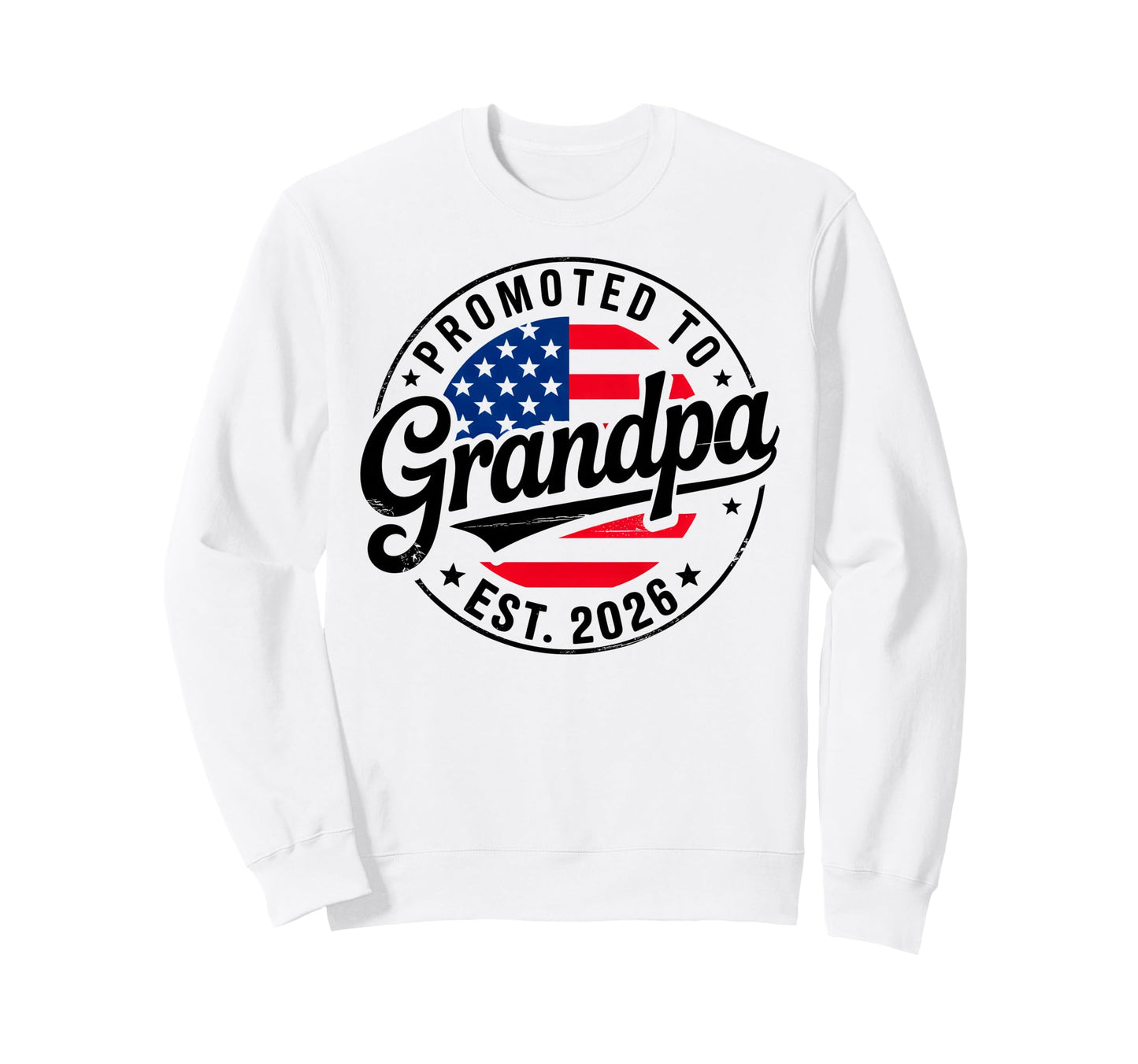 Promoted To Grandpa Est 2026 Usa Sweatshirt - Novelty Apparel for Adults - T-Shirt, Sweatshirt, Hoodie
