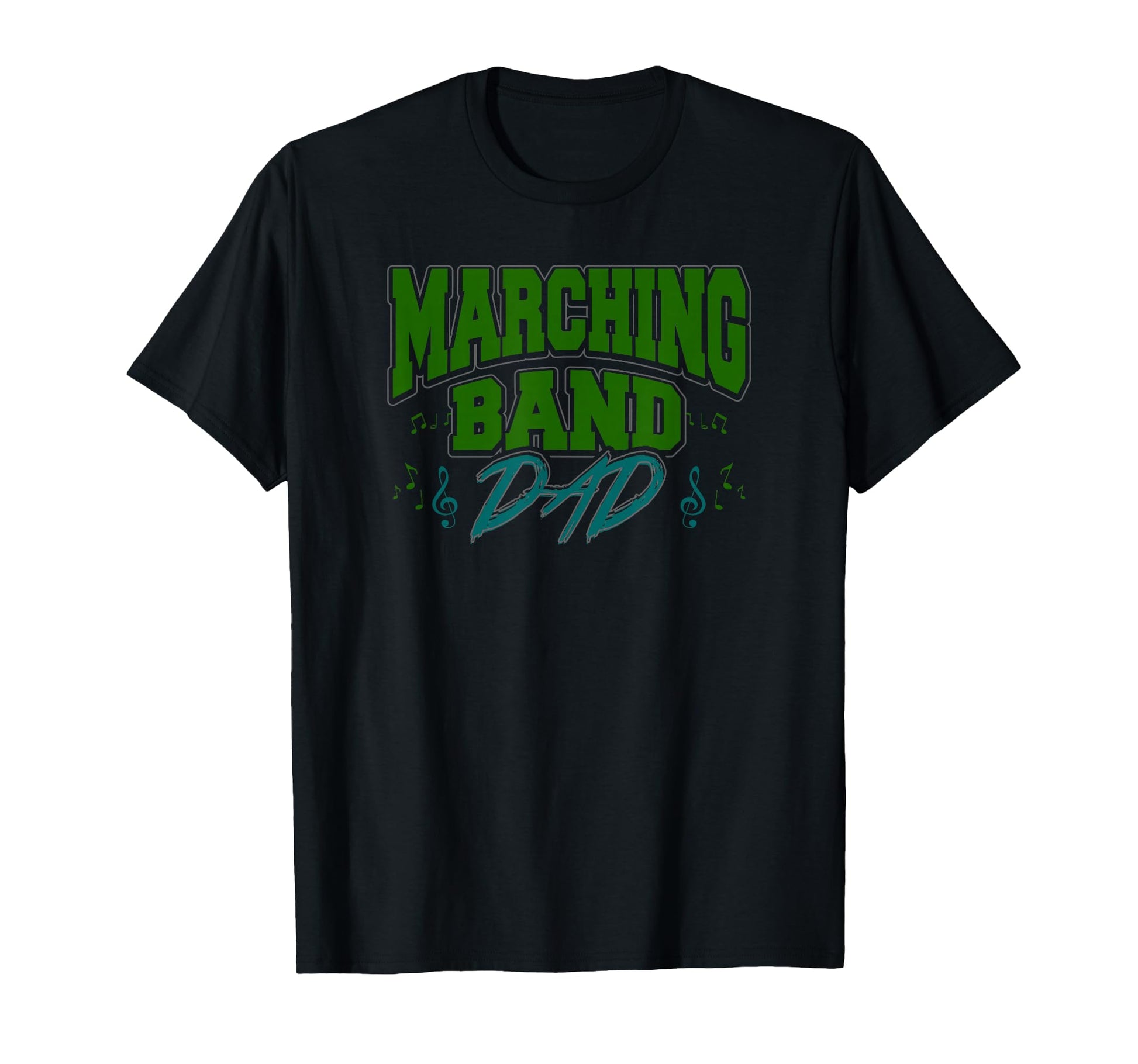 Marching Band Dad Proud Supporter Band T-Shirt - Graphic Print Men Women - T-Shirt, Sweatshirt, Hoodie
