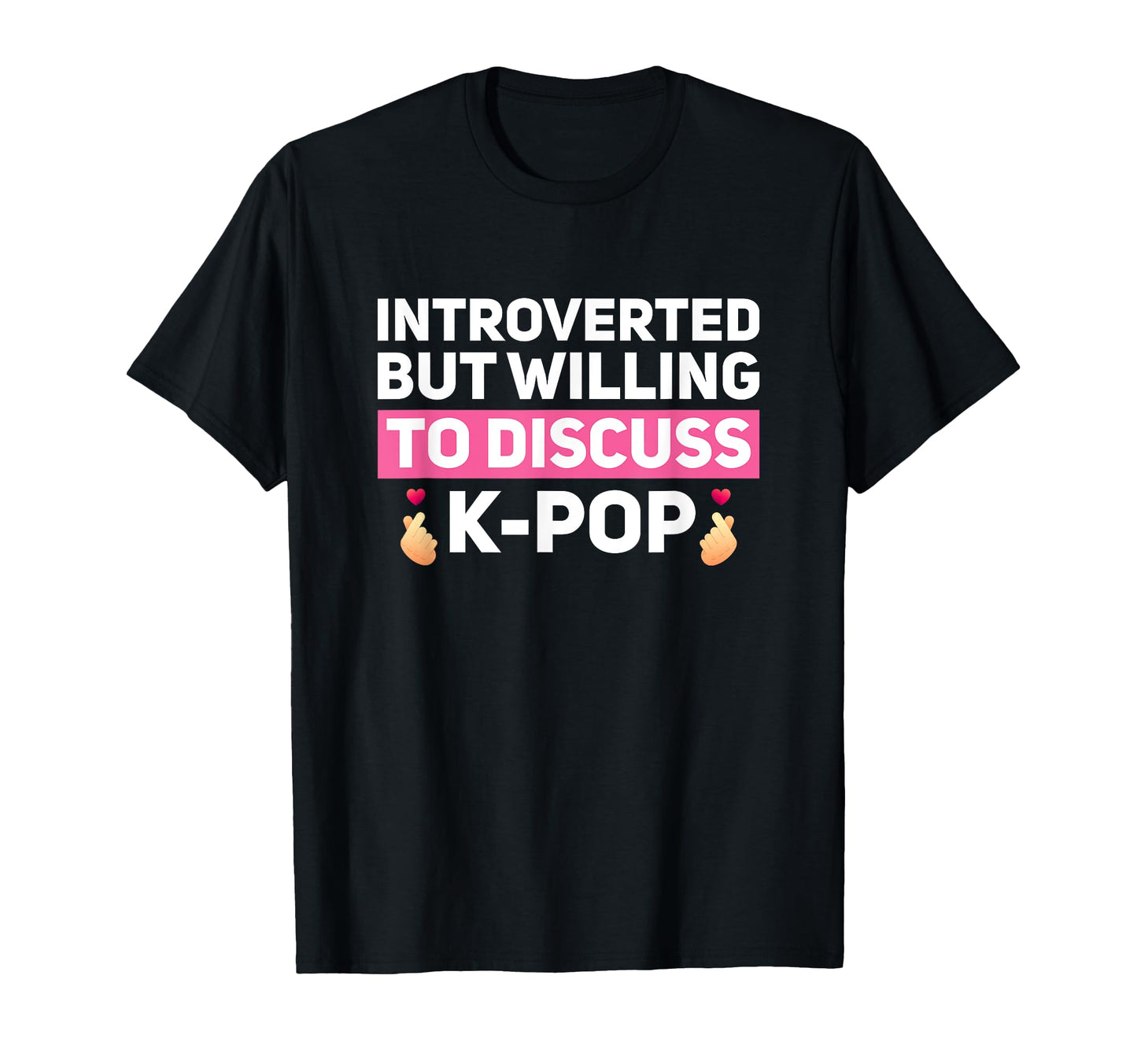 K Pop Fans Korean K Drama K Pop T-Shirt - Minimalist Print Men Women - T-Shirt, Sweatshirt, Hoodie