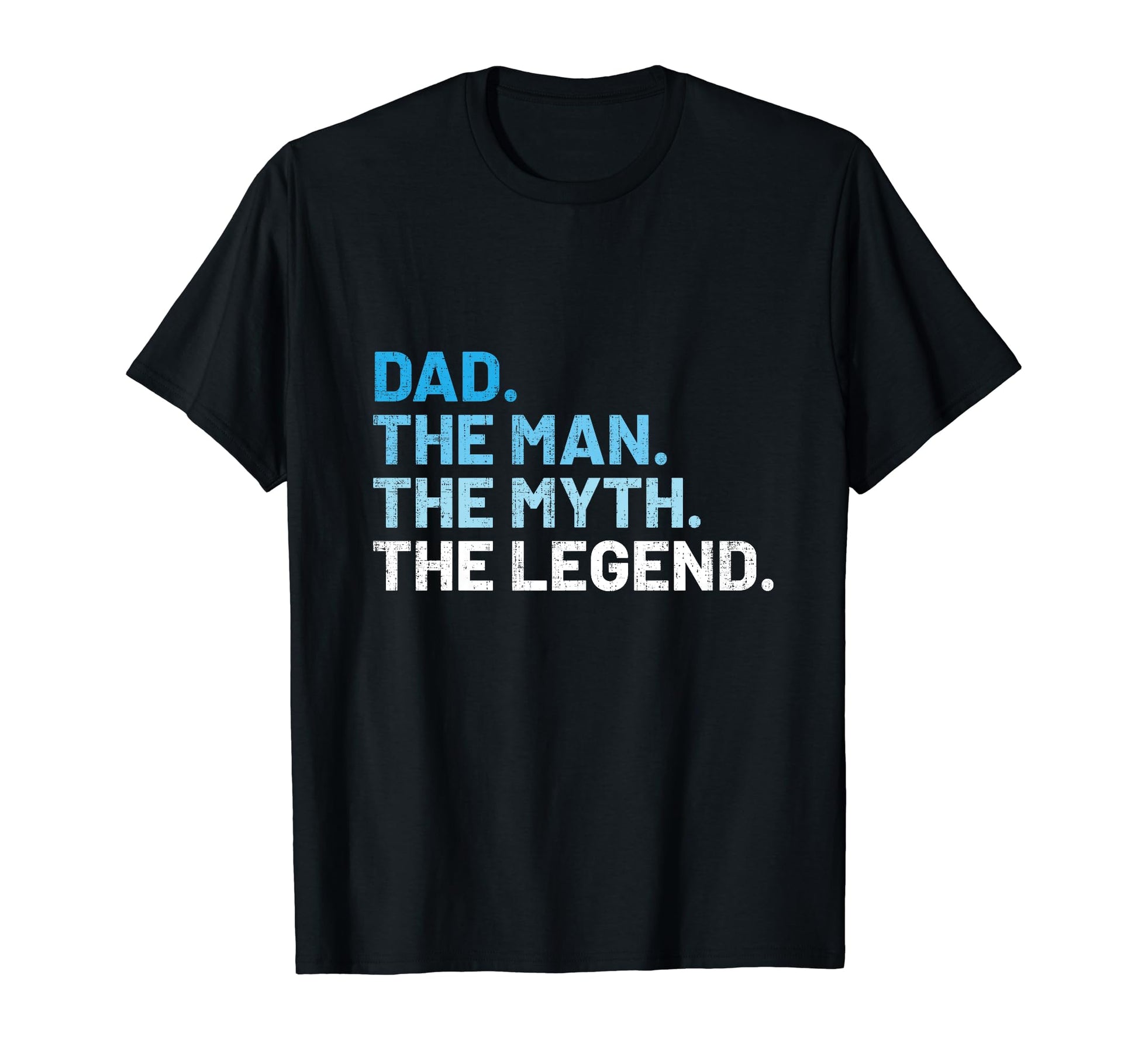 Funny Dad Myth Legend Fathers Day T-Shirt - Unique Graphic Men Women - T-Shirt, Sweatshirt, Hoodie