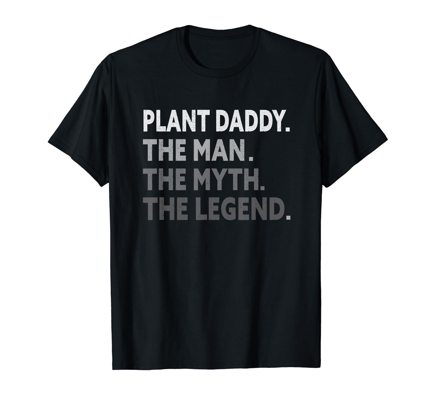 Mens Plant Daddy Fathers Day Dad Myth T-Shirt - Minimalist Print Men Women - T-Shirt, Sweatshirt, Hoodie