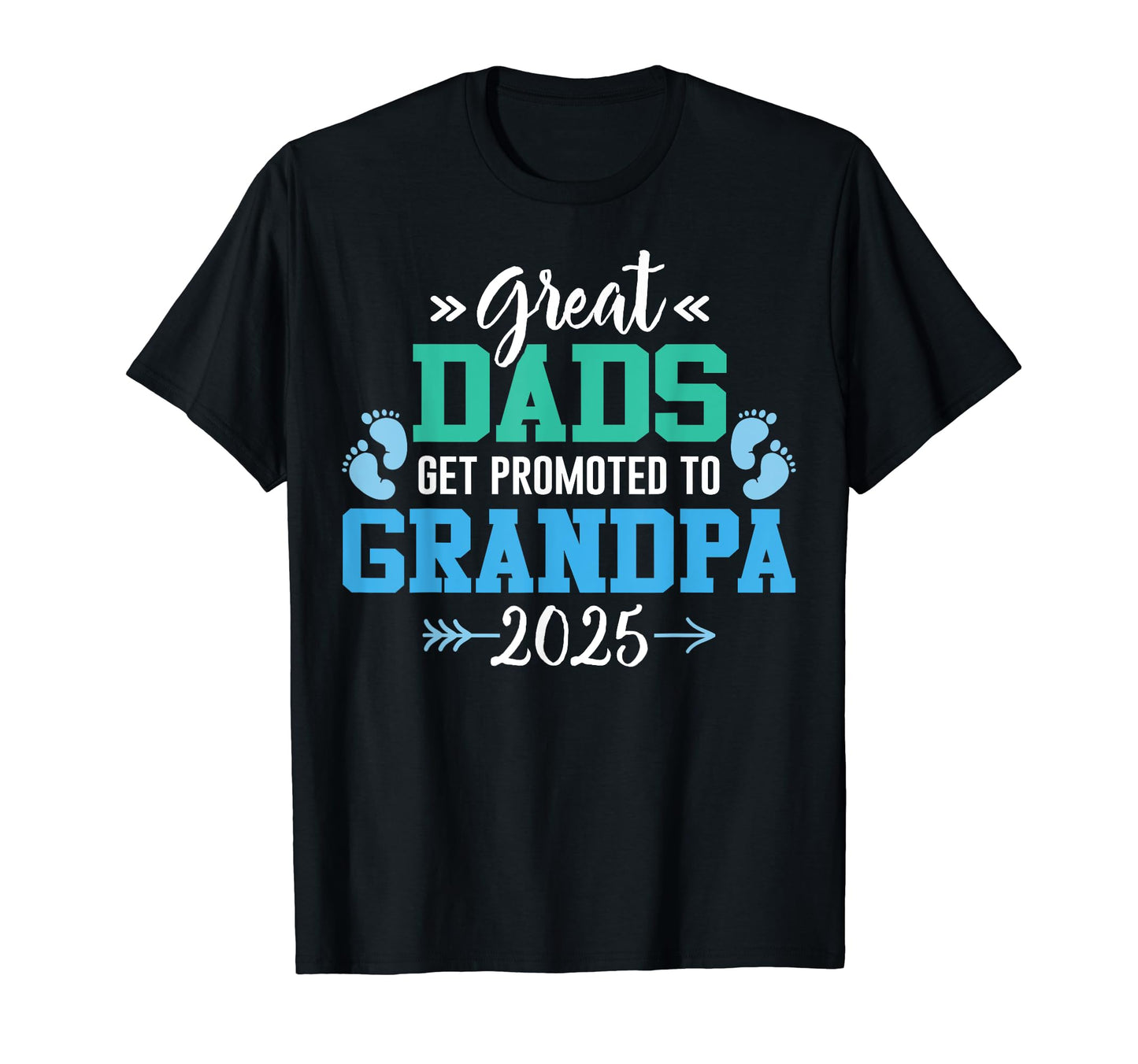 Pregnancy Great Dads Get Promoted To T-Shirt - Streetwear Style Men Women - T-Shirt, Sweatshirt, Hoodie
