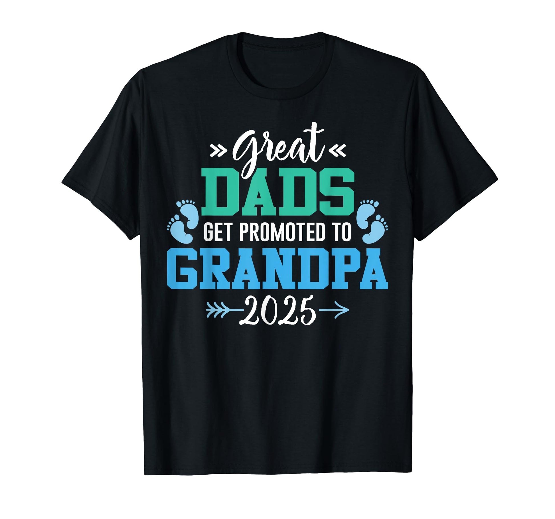 Pregnancy Great Dads Get Promoted To T-Shirt - Streetwear Style Men Women - T-Shirt, Sweatshirt, Hoodie