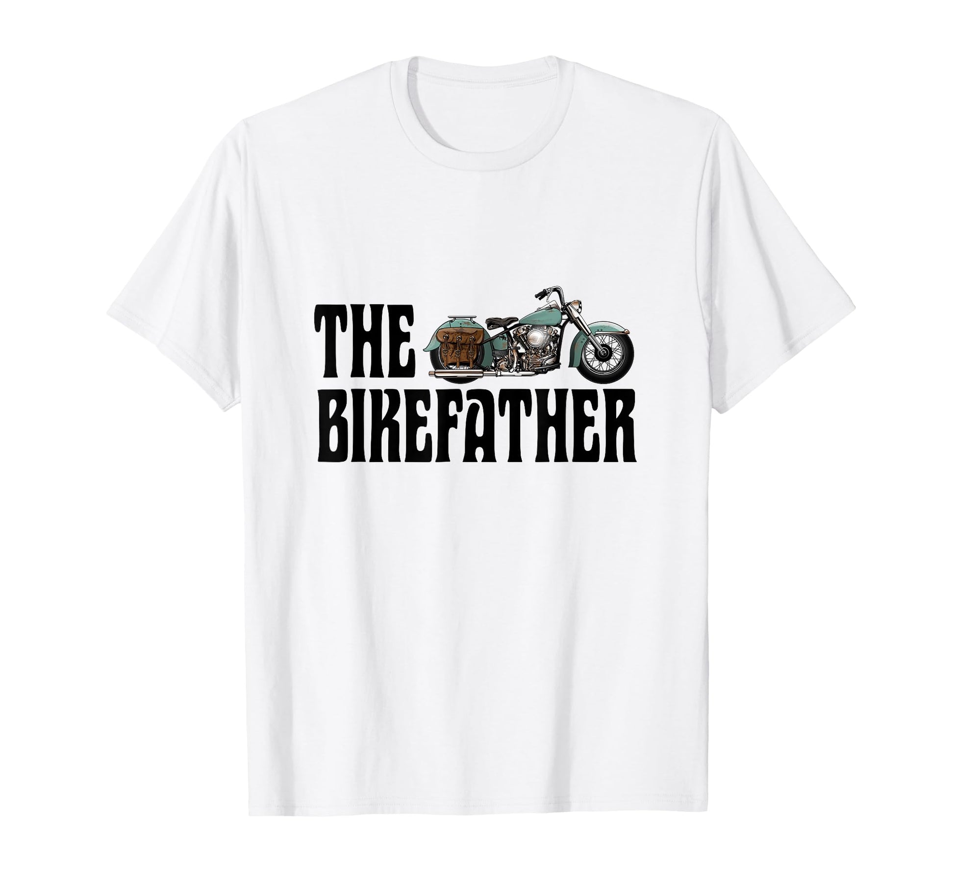 Biker Bikefather Biker Dad Funny T-Shirt - Custom Art Print Men Women - T-Shirt, Sweatshirt, Hoodie