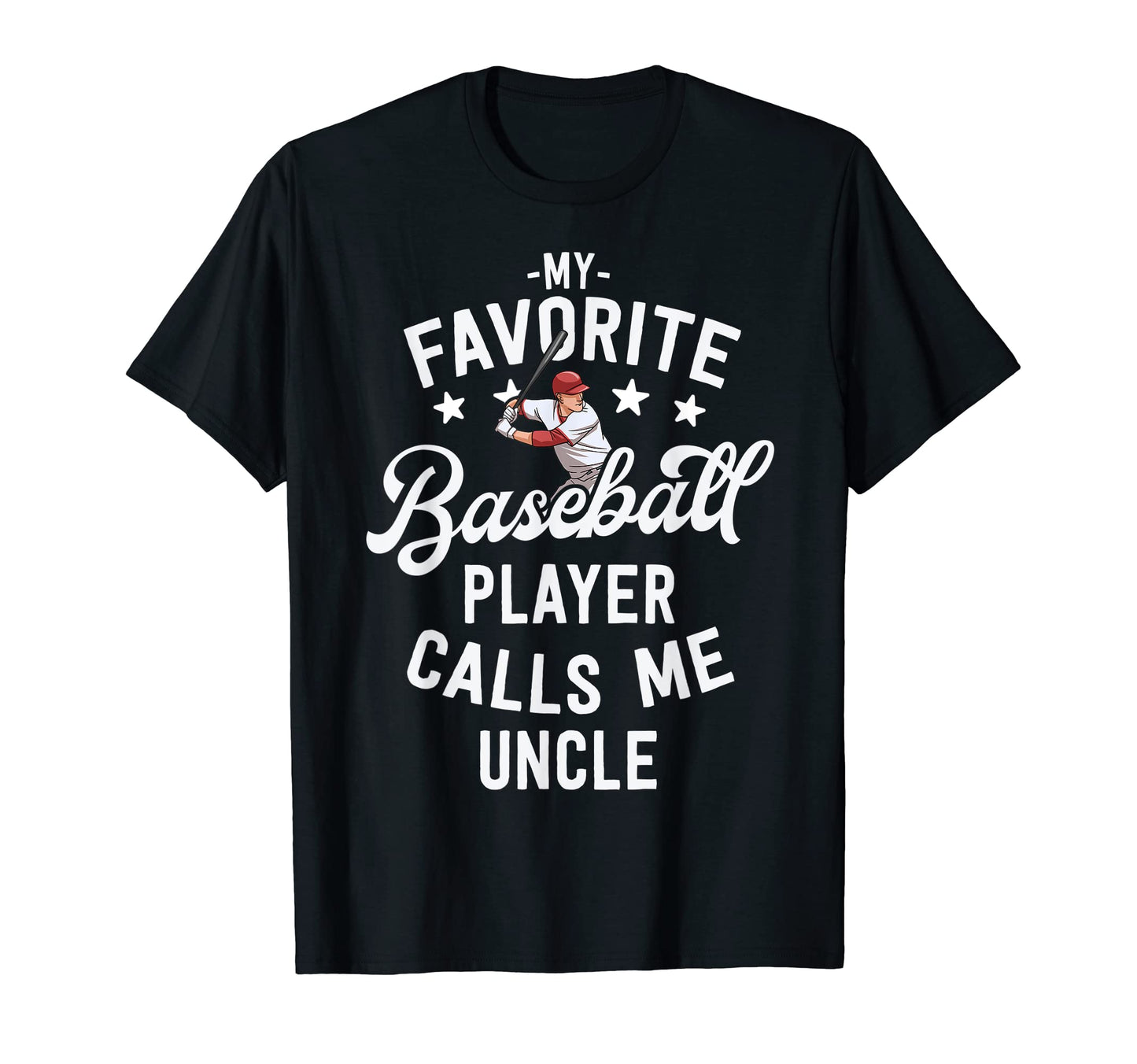 Baseball Uncle Gift My Favorite T-Shirt - Aesthetic Graphic Unisex - T-Shirt, Sweatshirt, Hoodie