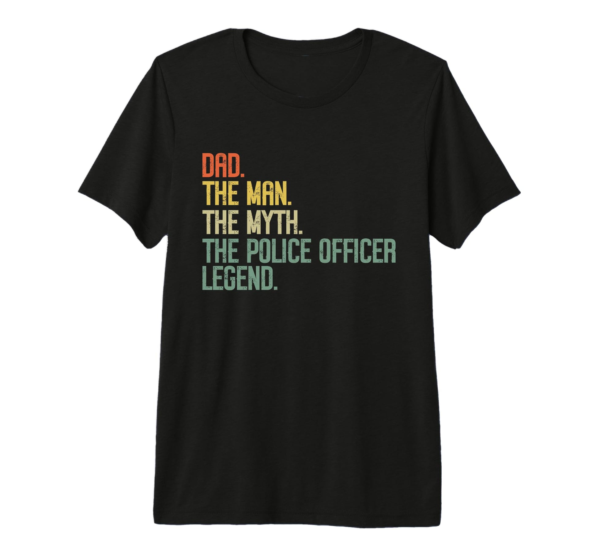Dad Myth Police Officer Legend Law T-Shirt - Minimalist Print Unisex - T-Shirt, Sweatshirt, Hoodie