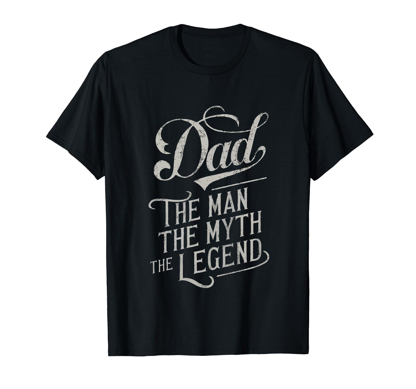 Dad Myth Legend Funny Fathers Day T-Shirt - Trendy Graphic Unisex - T-Shirt, Sweatshirt, Hoodie
