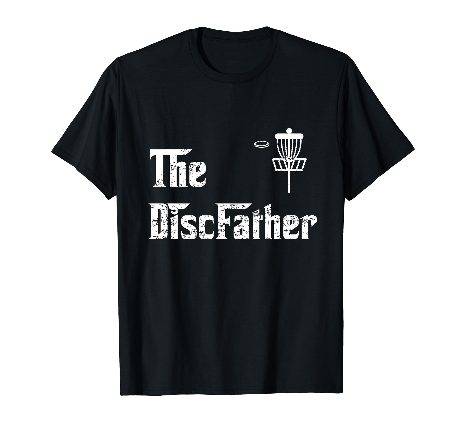 Discfather Fun Disc Golf Player T-Shirt - Novelty Apparel for Adults - T-Shirt, Sweatshirt, Hoodie