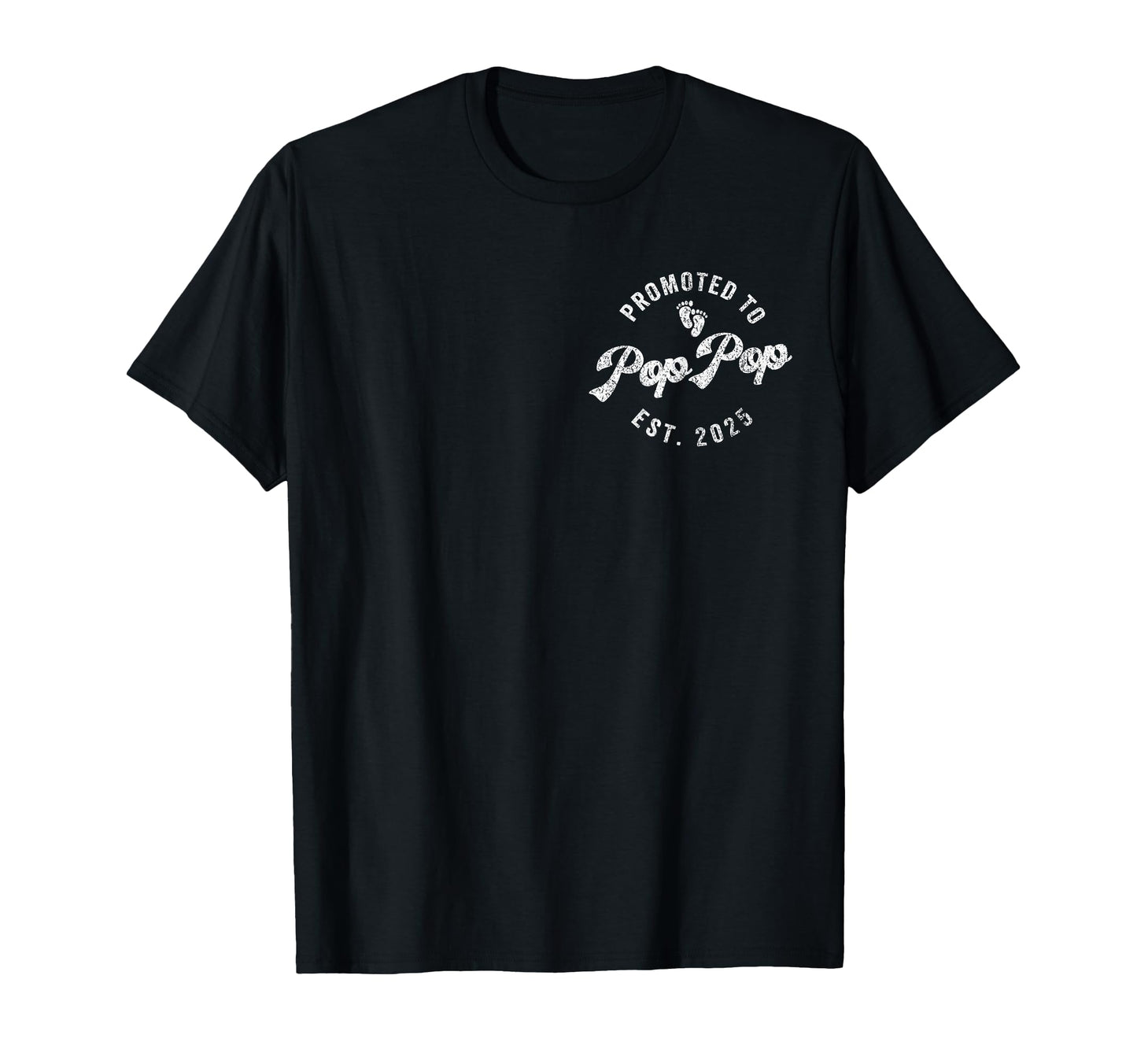 Promoted To Pop Pop Est 2025 First Time T-Shirt - Unique Graphic Men Women - T-Shirt, Sweatshirt, Hoodie