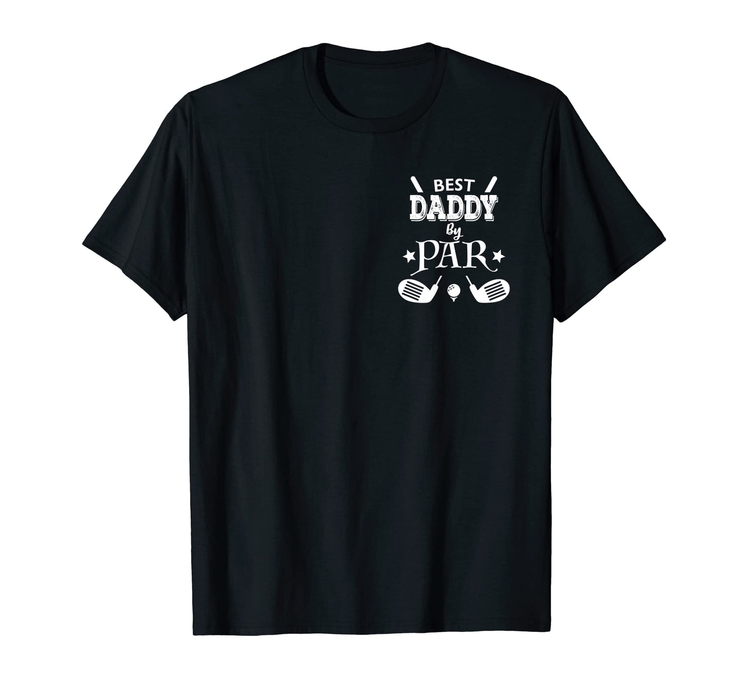 Mens Best Daddy Par Funny Golf Strokes T-Shirt - Novelty Apparel Men Women - T-Shirt, Sweatshirt, Hoodie
