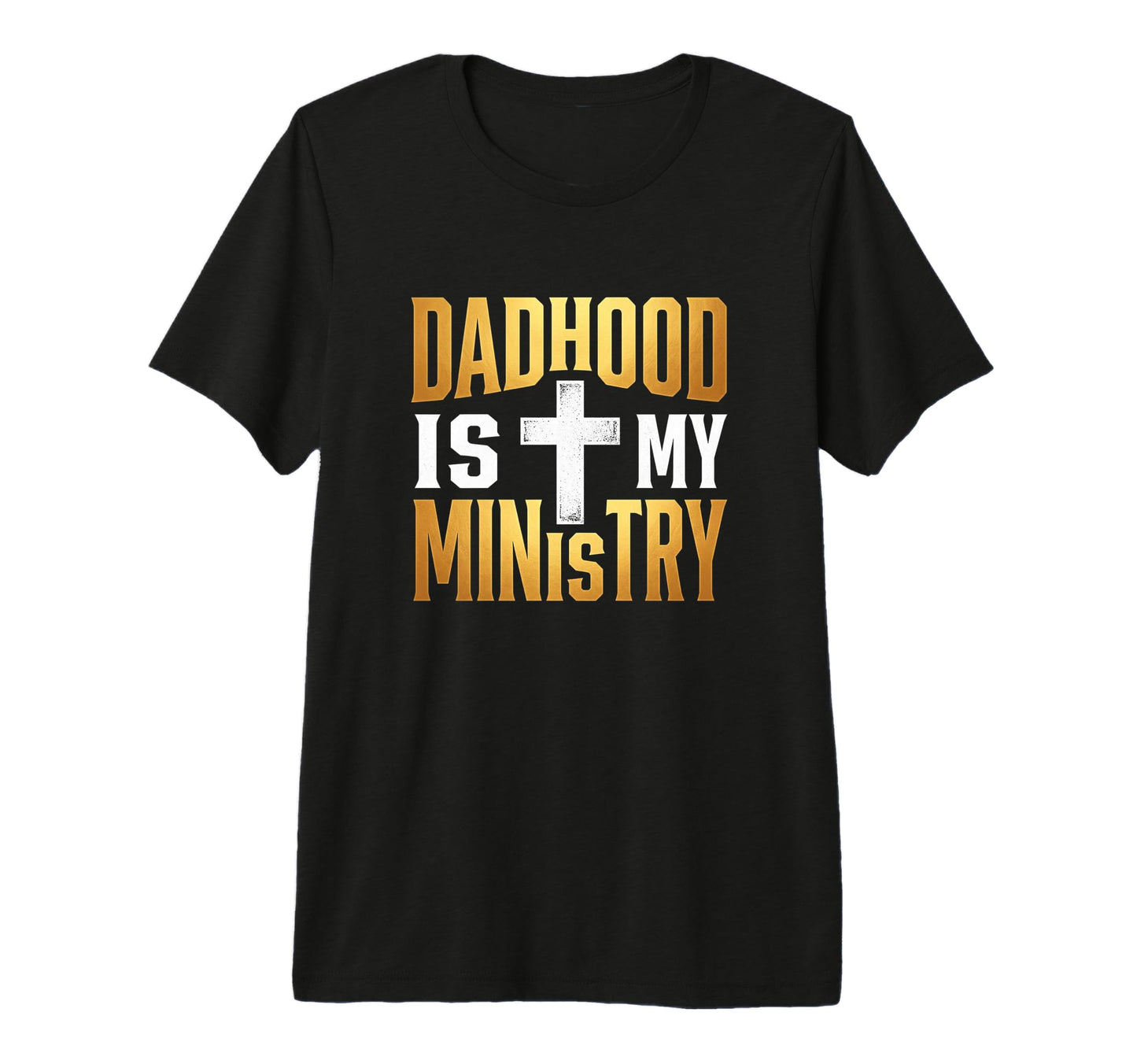 Mens Dadhood Is My Ministry Jesus T-Shirt - Unique Graphic Men Women - T-Shirt, Sweatshirt, Hoodie